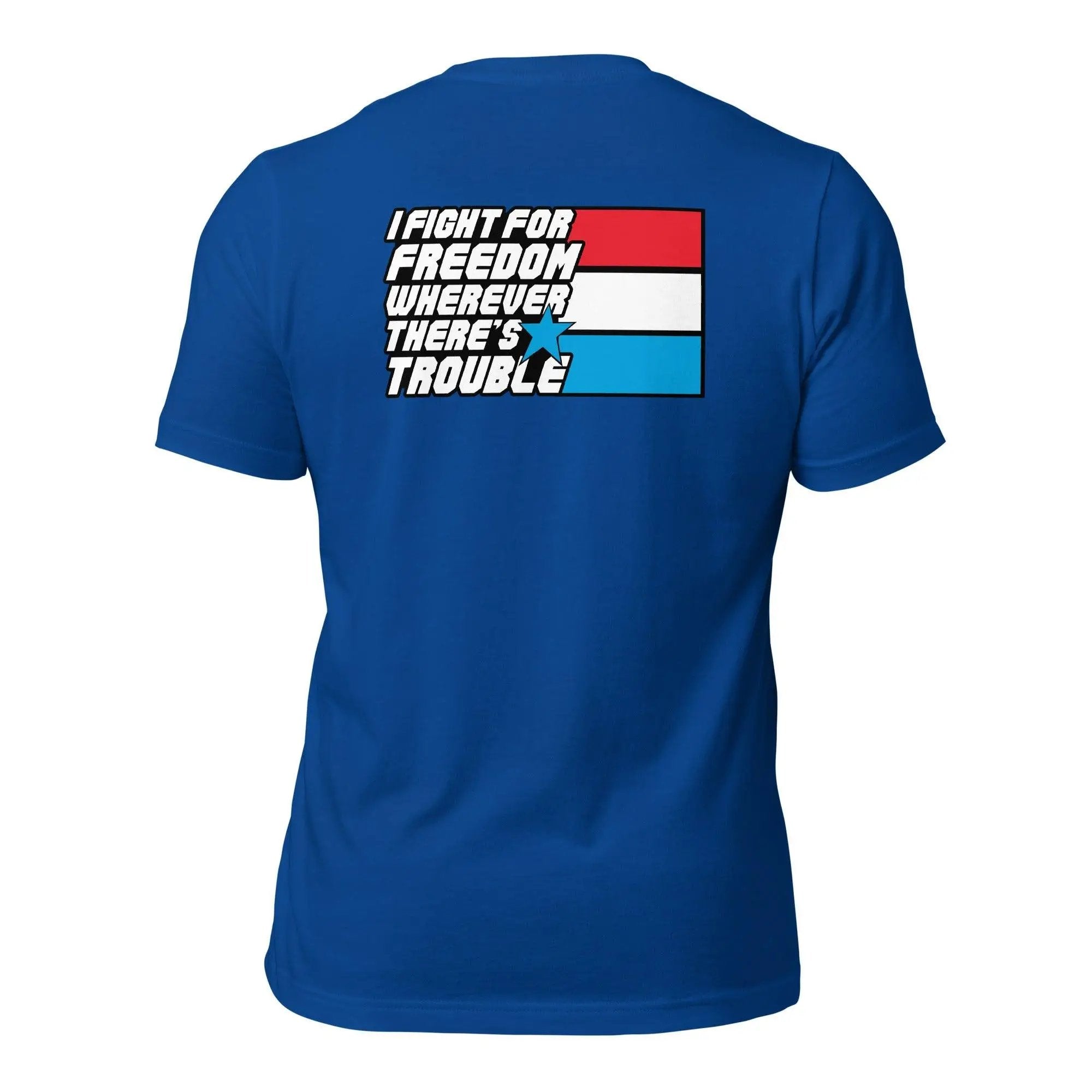 Fight For Freedom Unisex t-shirt (BACK) VAWDesigns