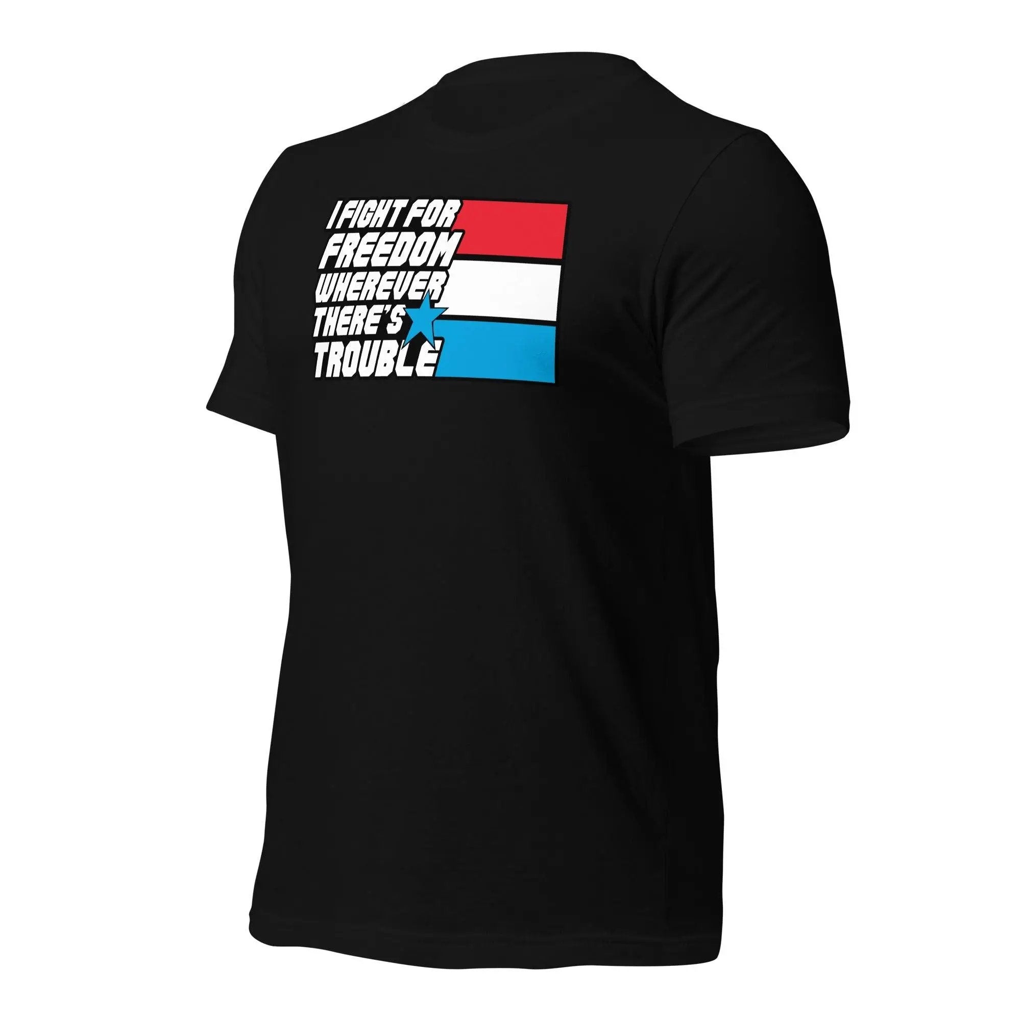Fight For Freedom Unisex t-shirt VAWDesigns