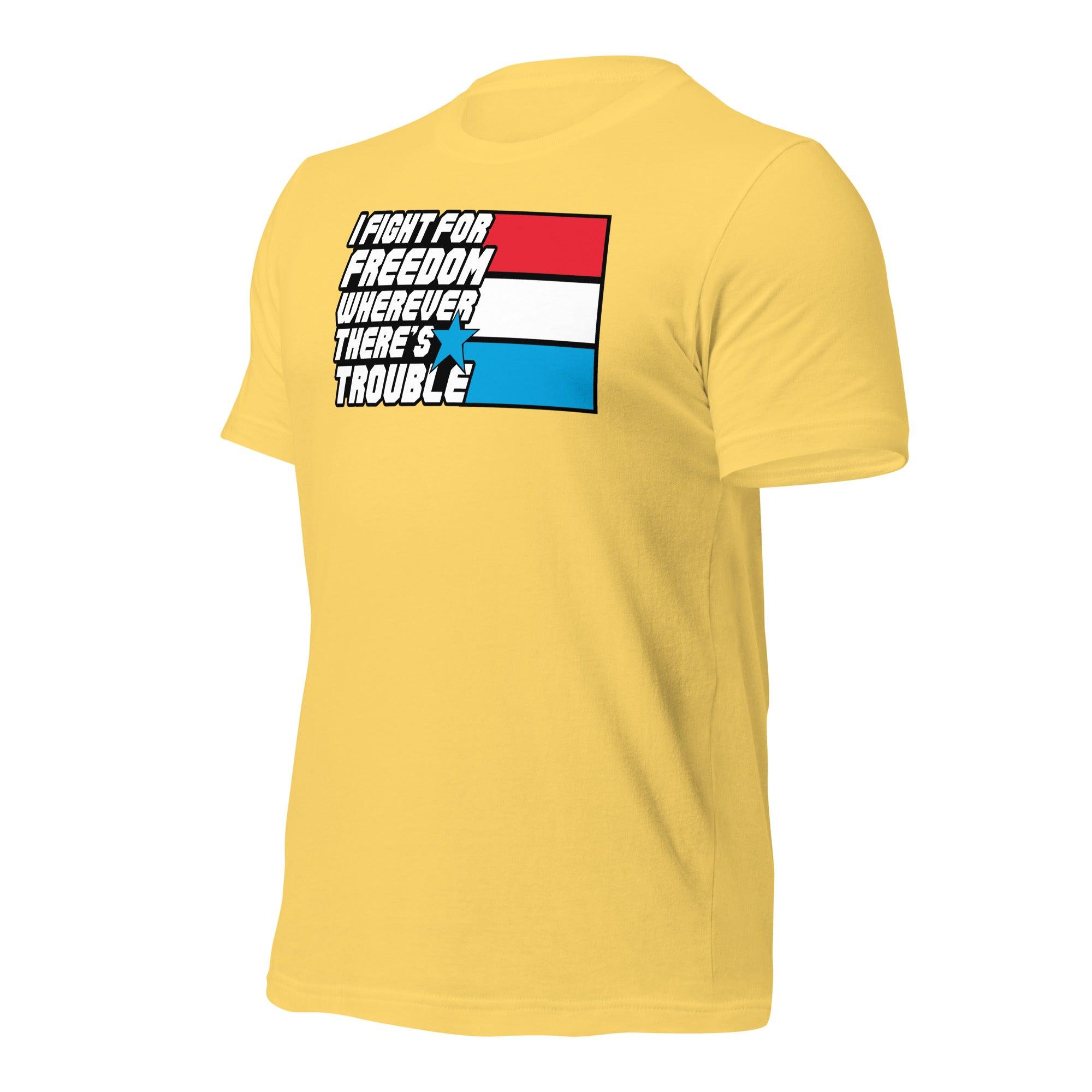 Fight For Freedom Unisex t-shirt VAWDesigns