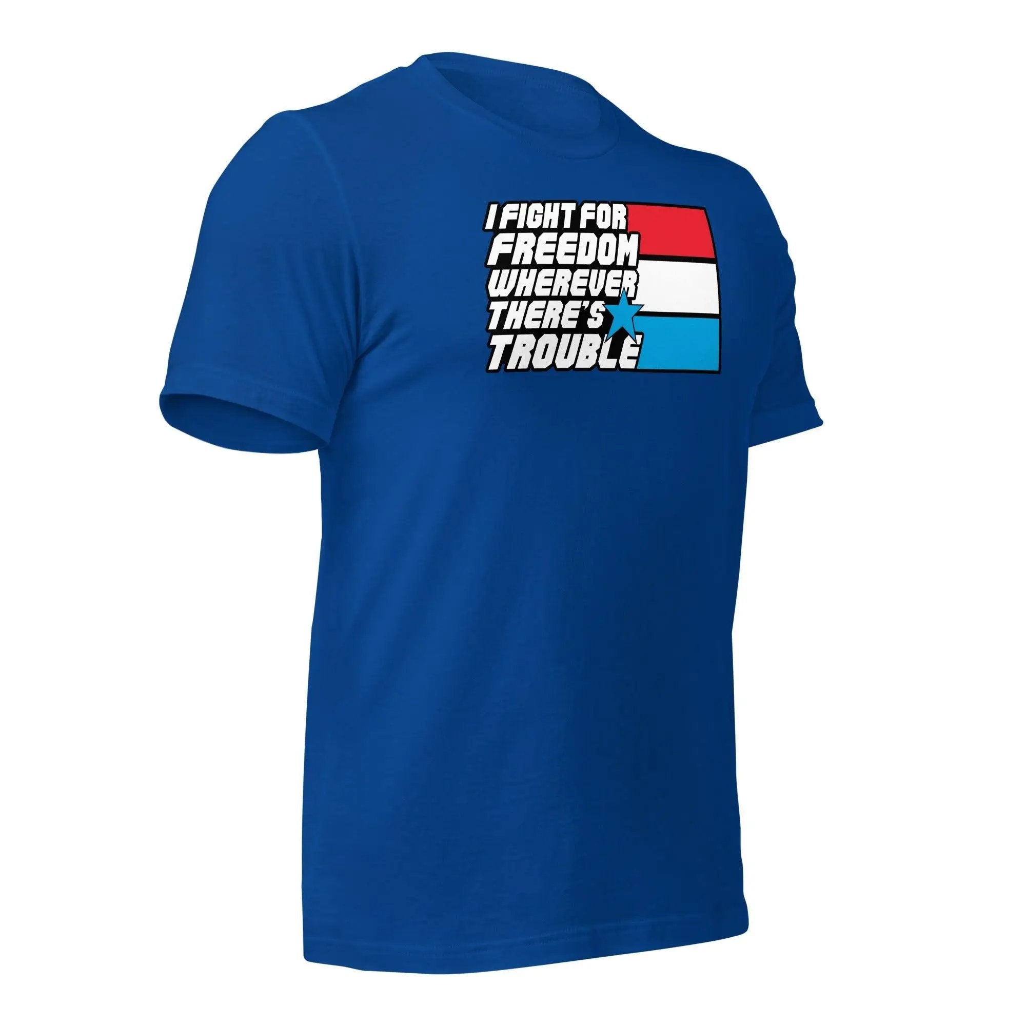 Fight For Freedom Unisex t-shirt VAWDesigns