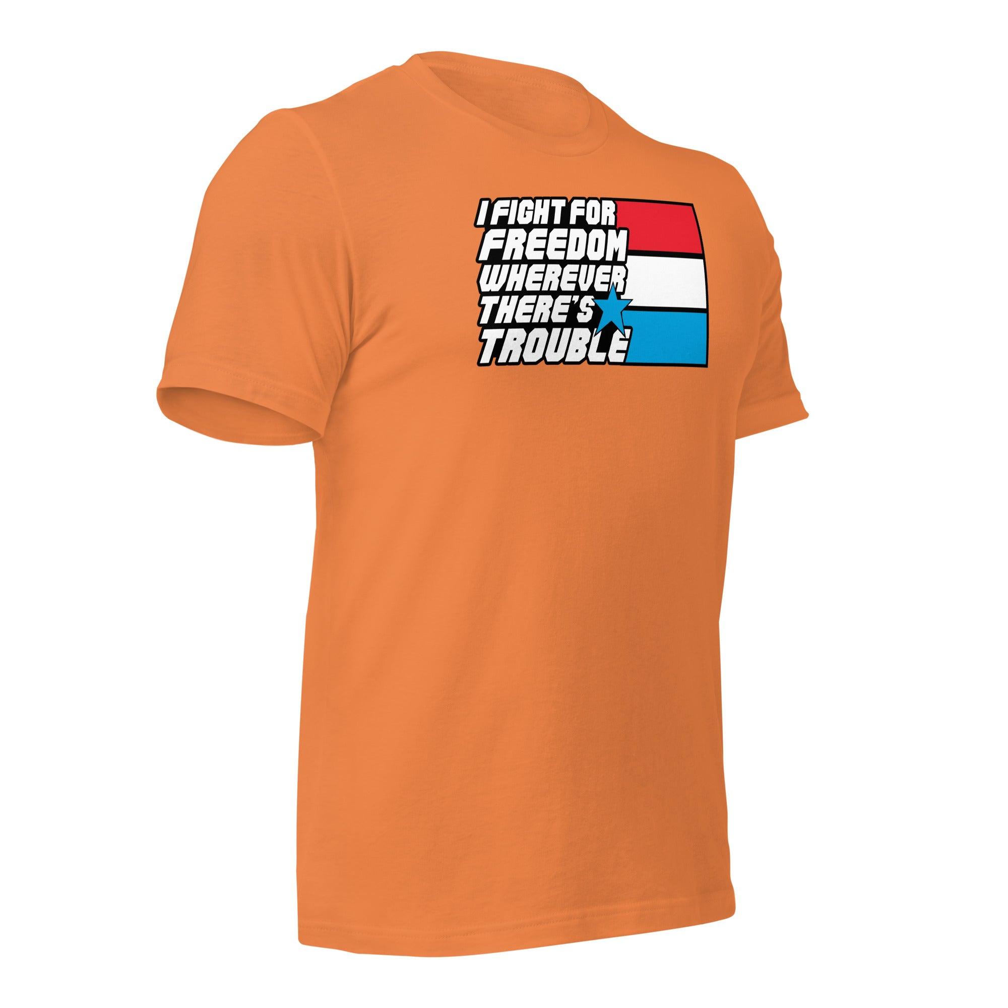 Fight For Freedom Unisex t-shirt VAWDesigns