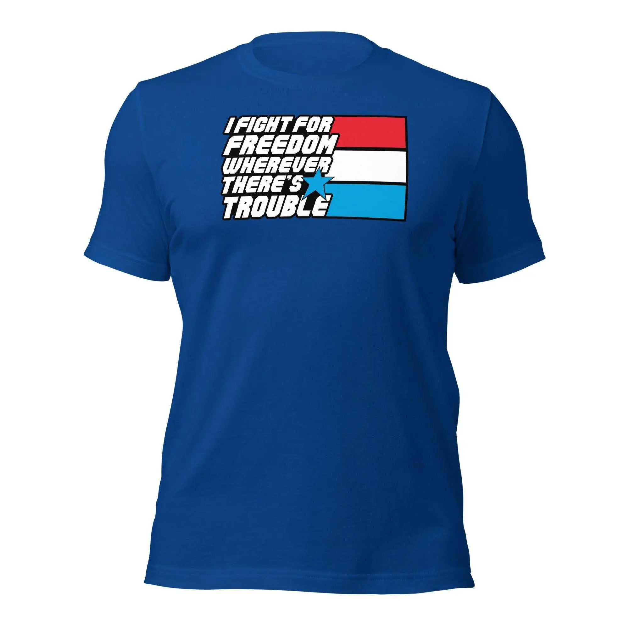 Fight For Freedom Unisex t-shirt VAWDesigns