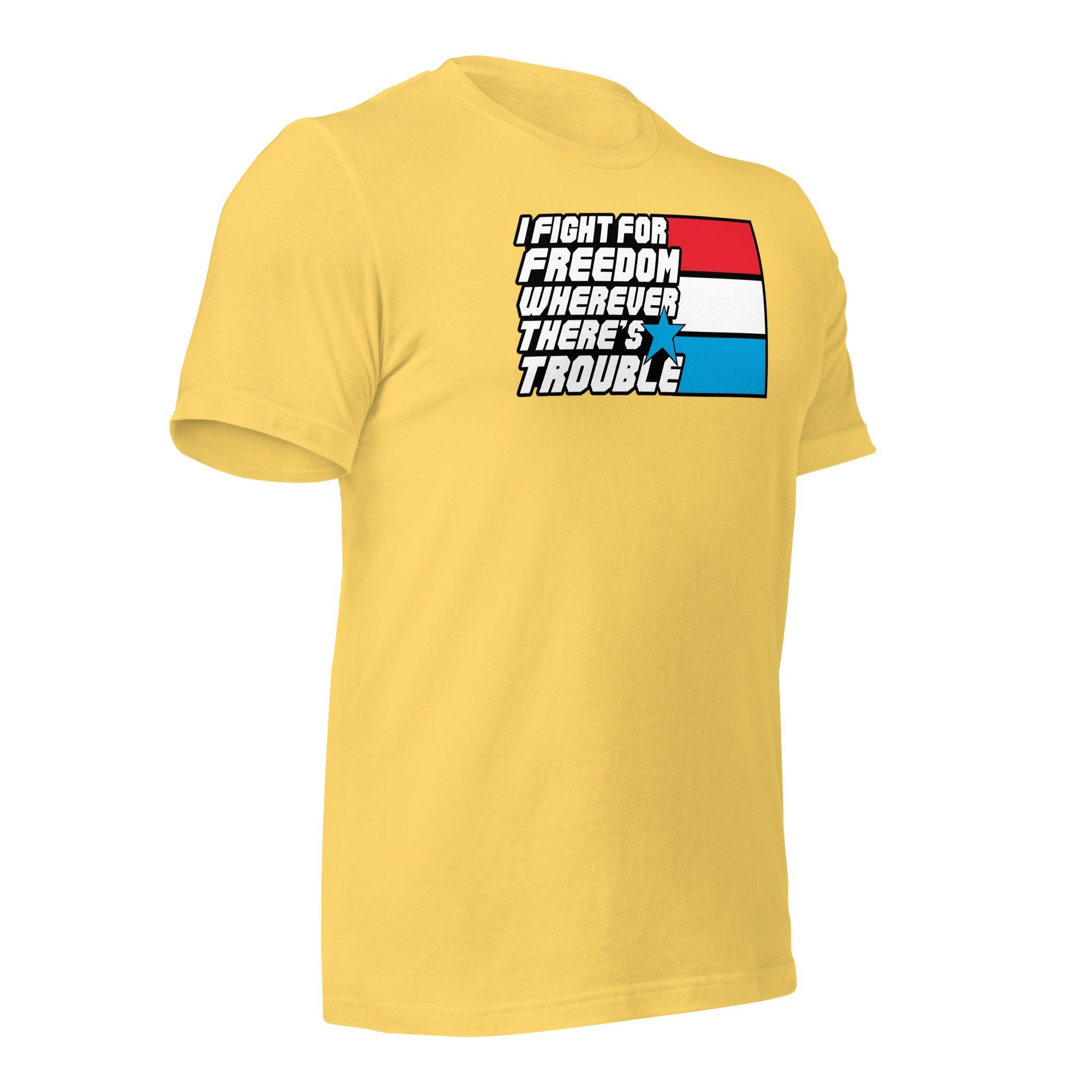 Fight For Freedom Unisex t-shirt VAWDesigns