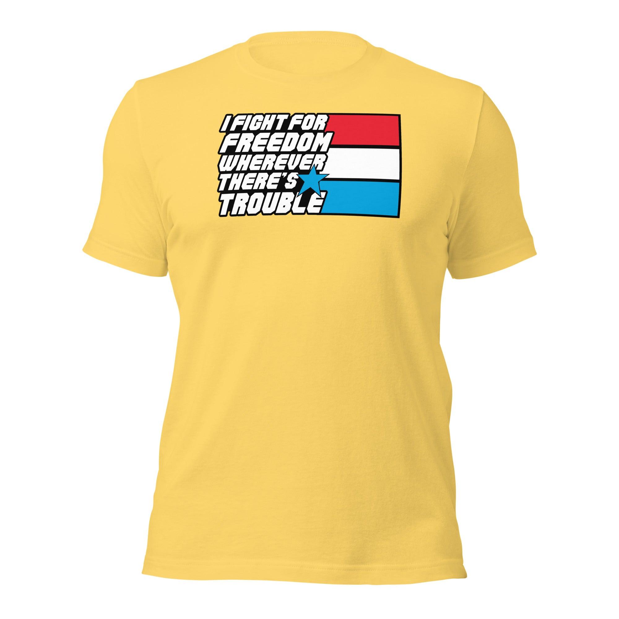 Fight For Freedom Unisex t-shirt VAWDesigns