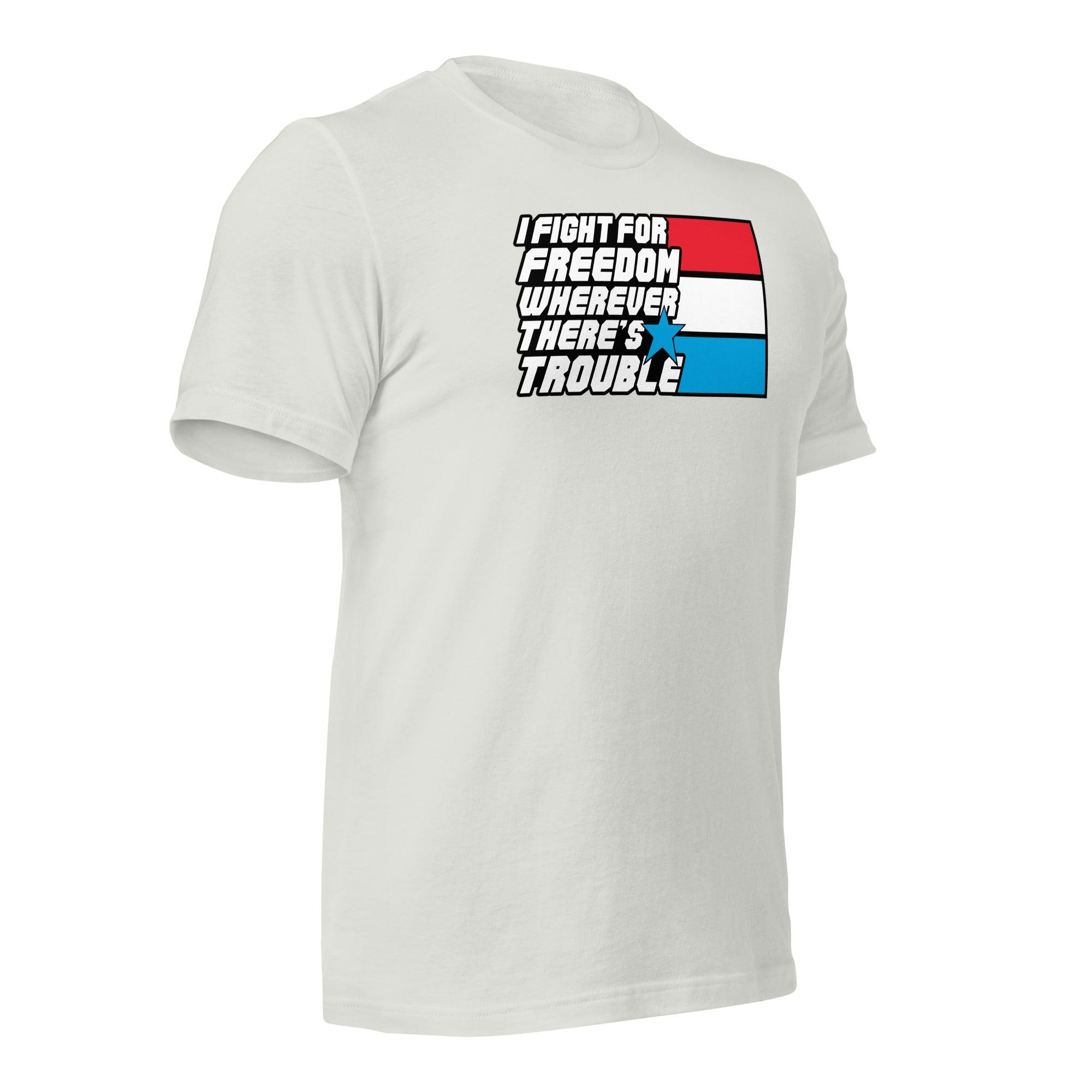 Fight For Freedom Unisex t-shirt VAWDesigns