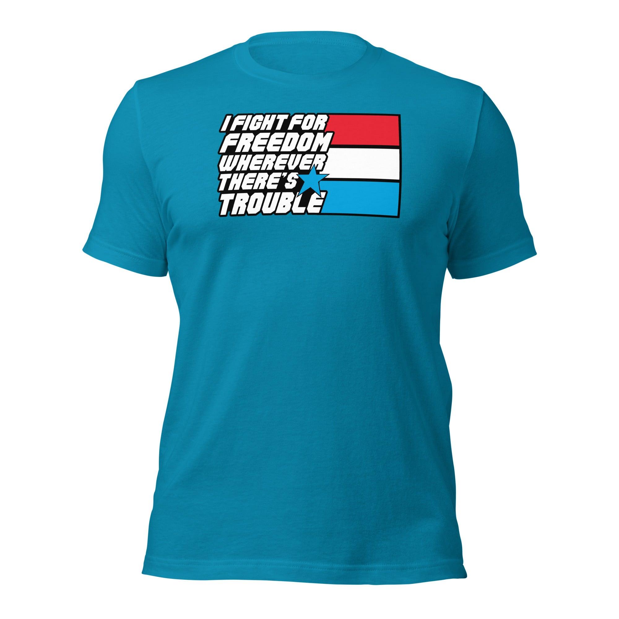 Fight For Freedom Unisex t-shirt VAWDesigns