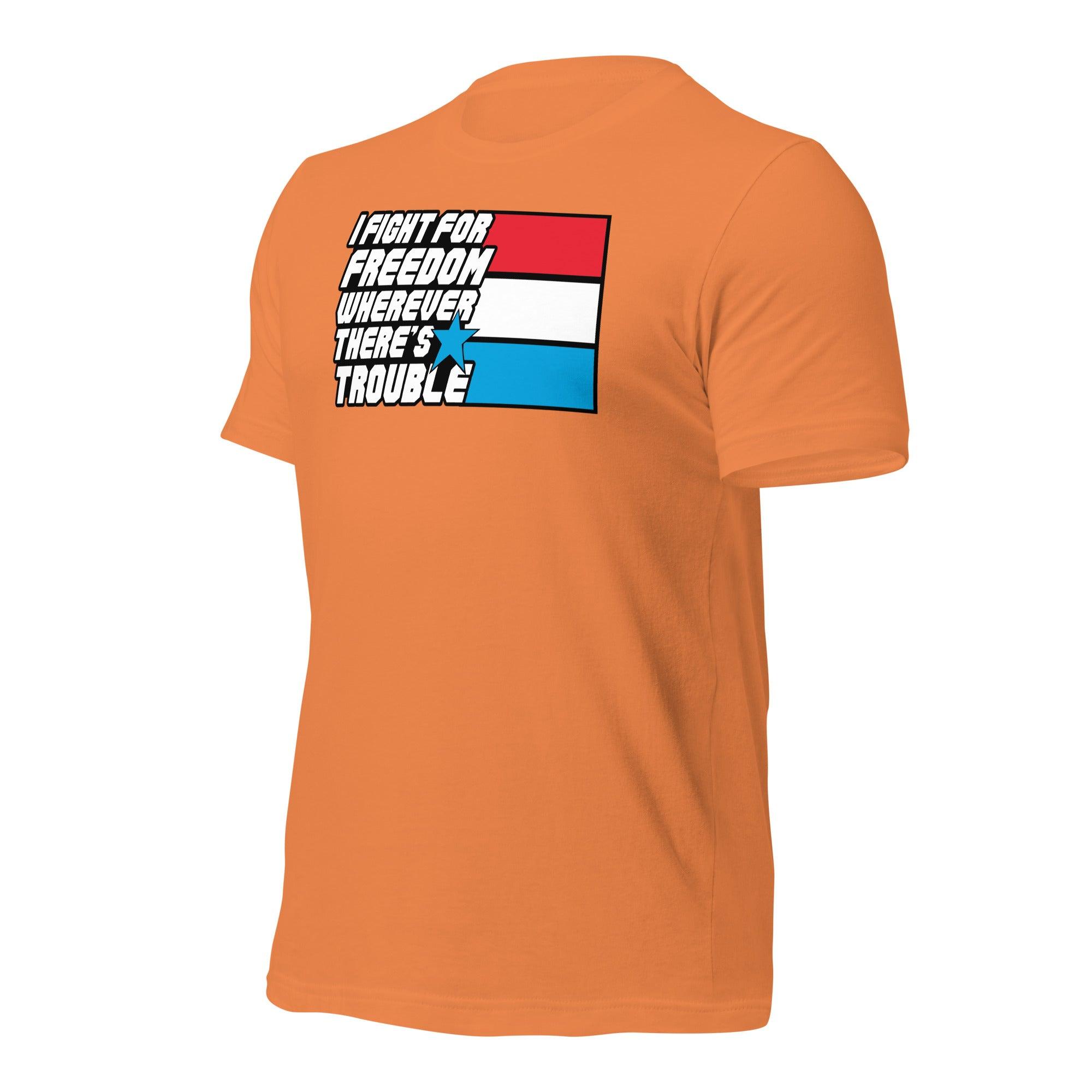 Fight For Freedom Unisex t-shirt VAWDesigns