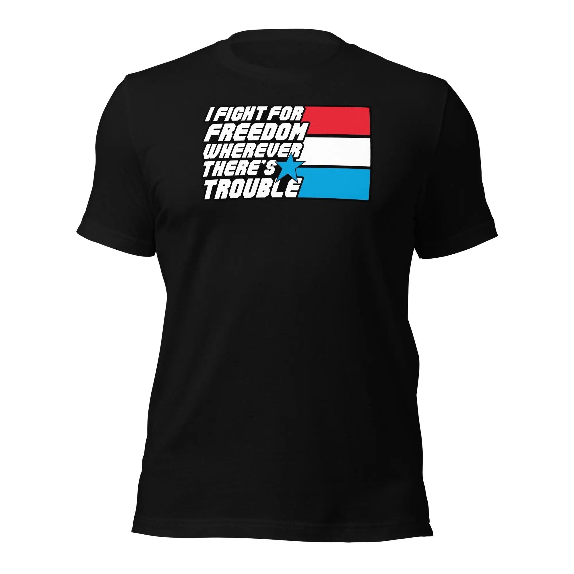 Fight For Freedom Unisex t-shirt VAWDesigns