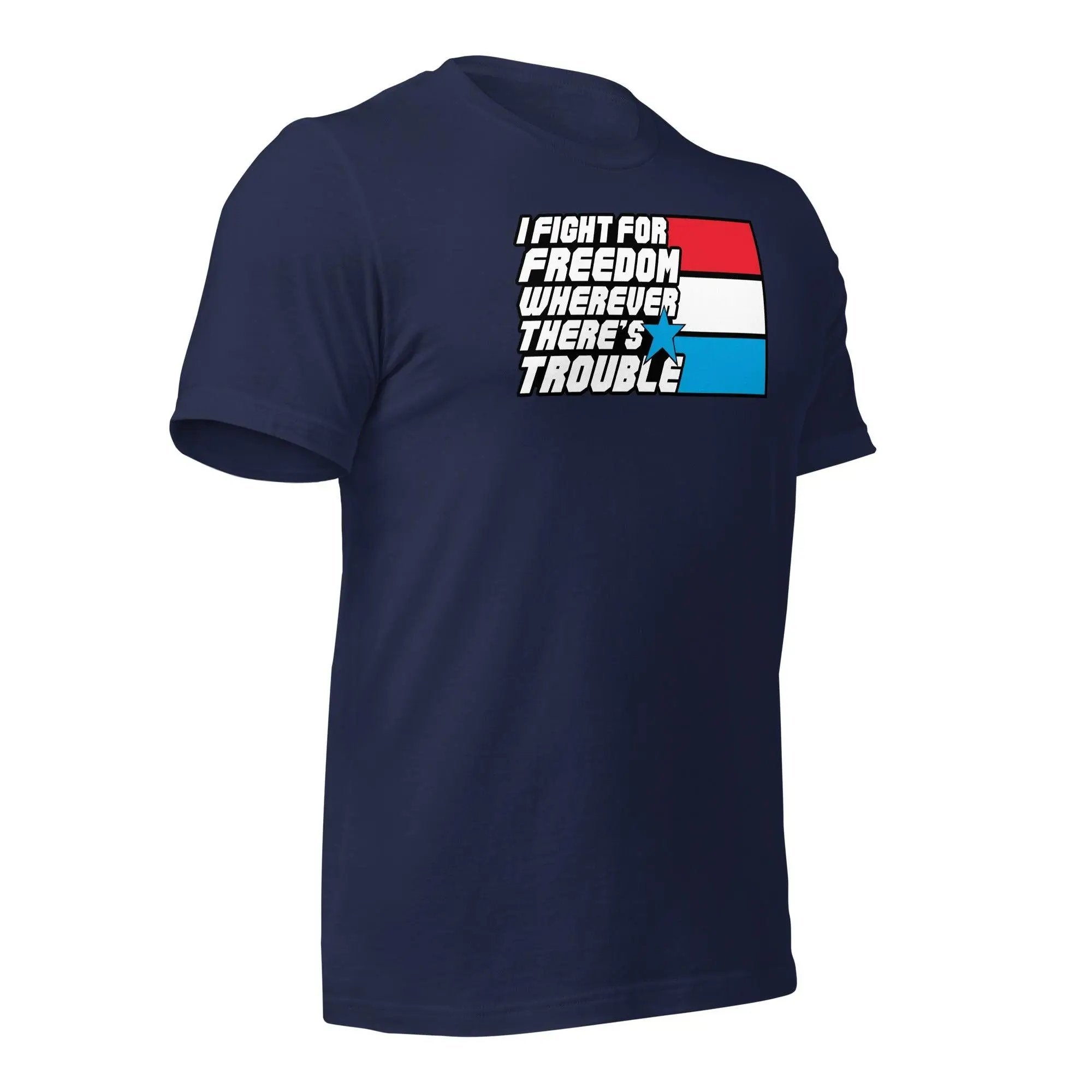 Fight For Freedom Unisex t-shirt VAWDesigns