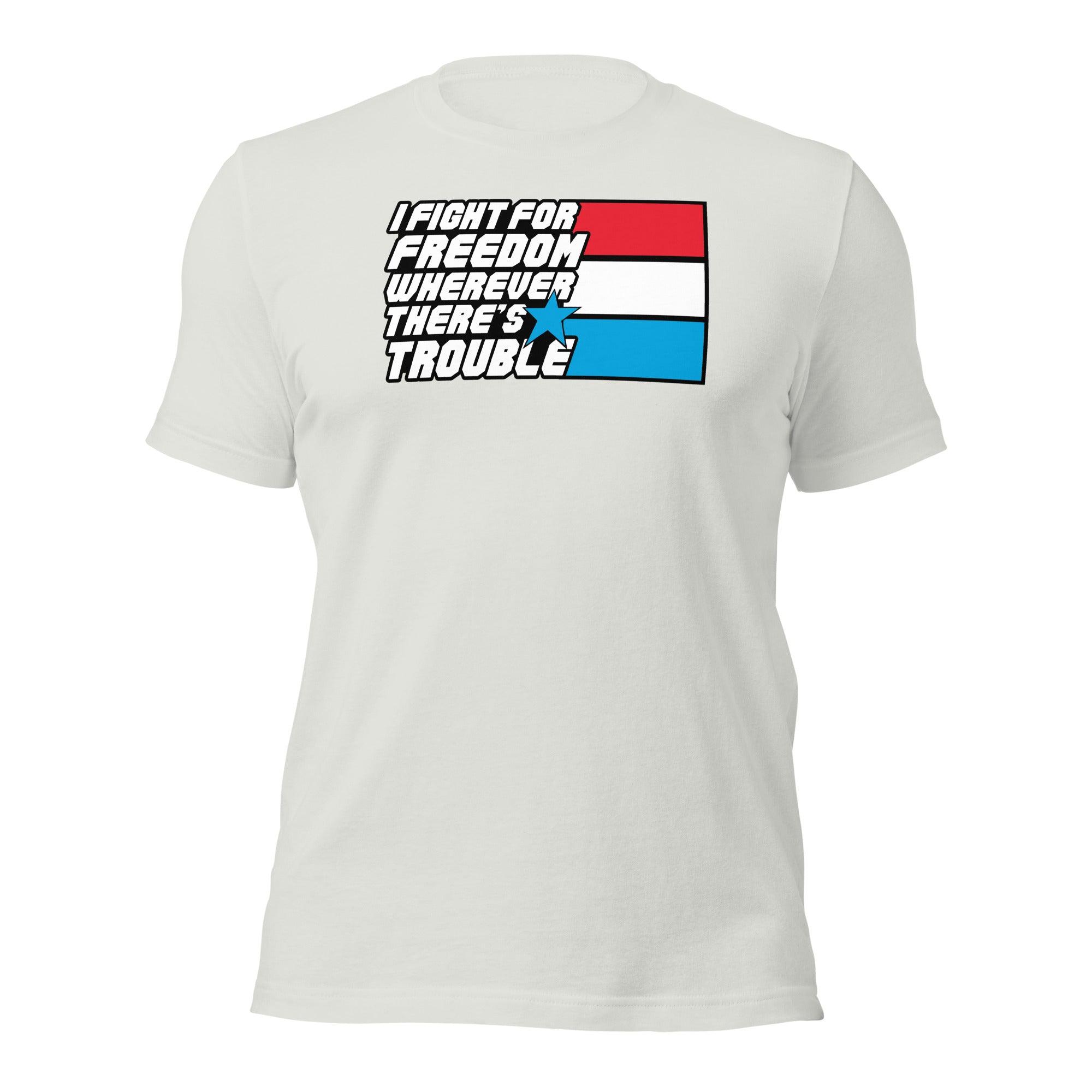 Fight For Freedom Unisex t-shirt VAWDesigns