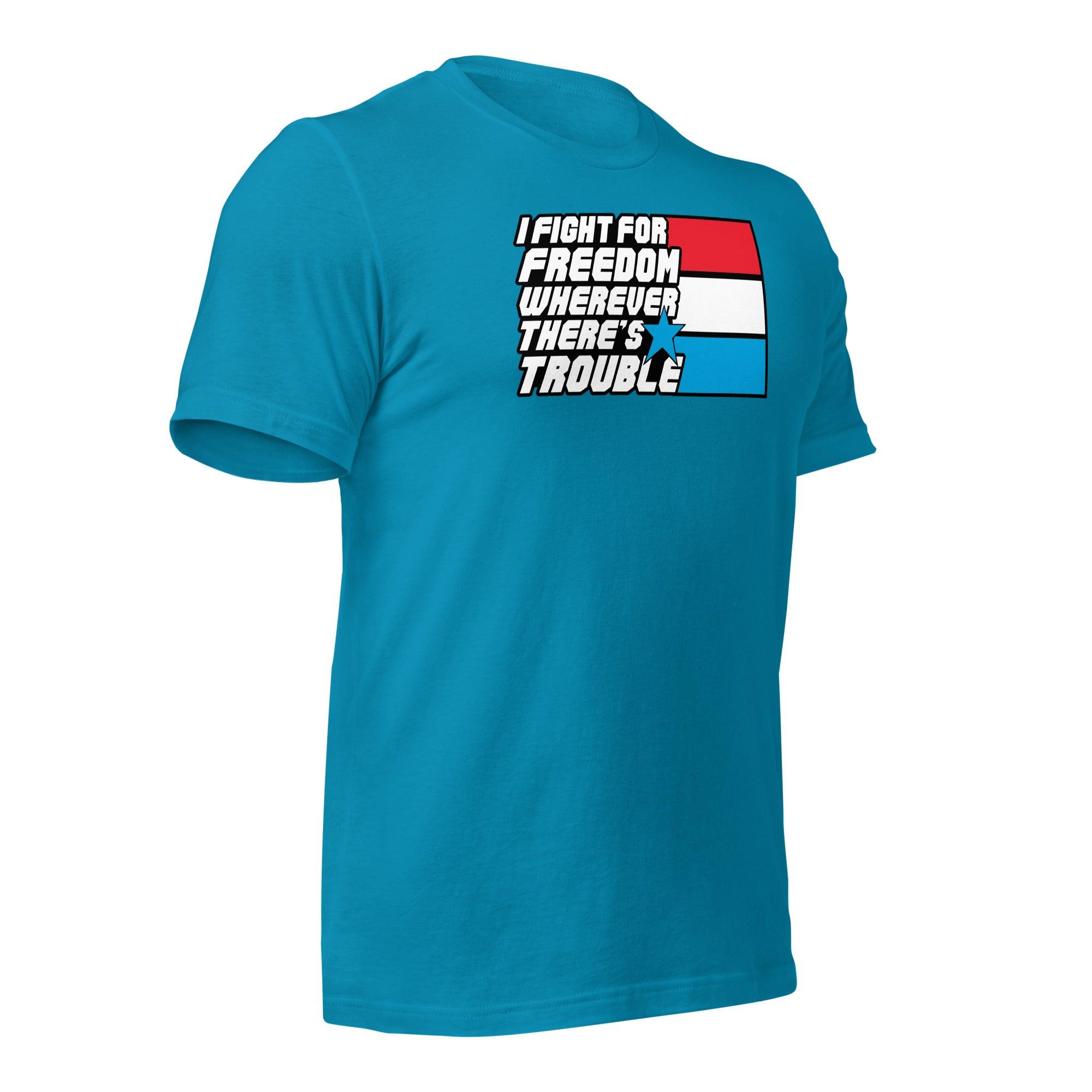 Fight For Freedom Unisex t-shirt VAWDesigns