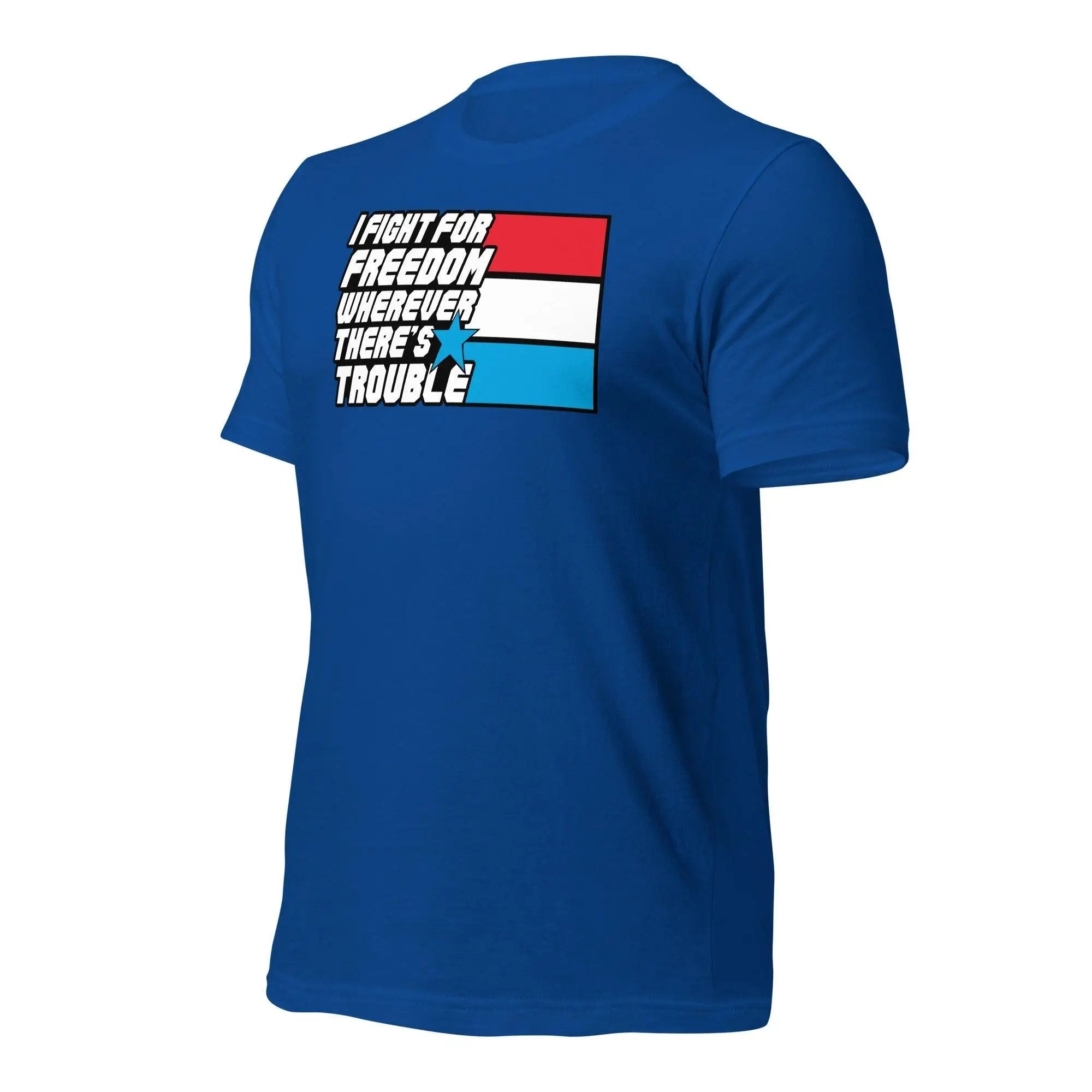 Fight For Freedom Unisex t-shirt VAWDesigns
