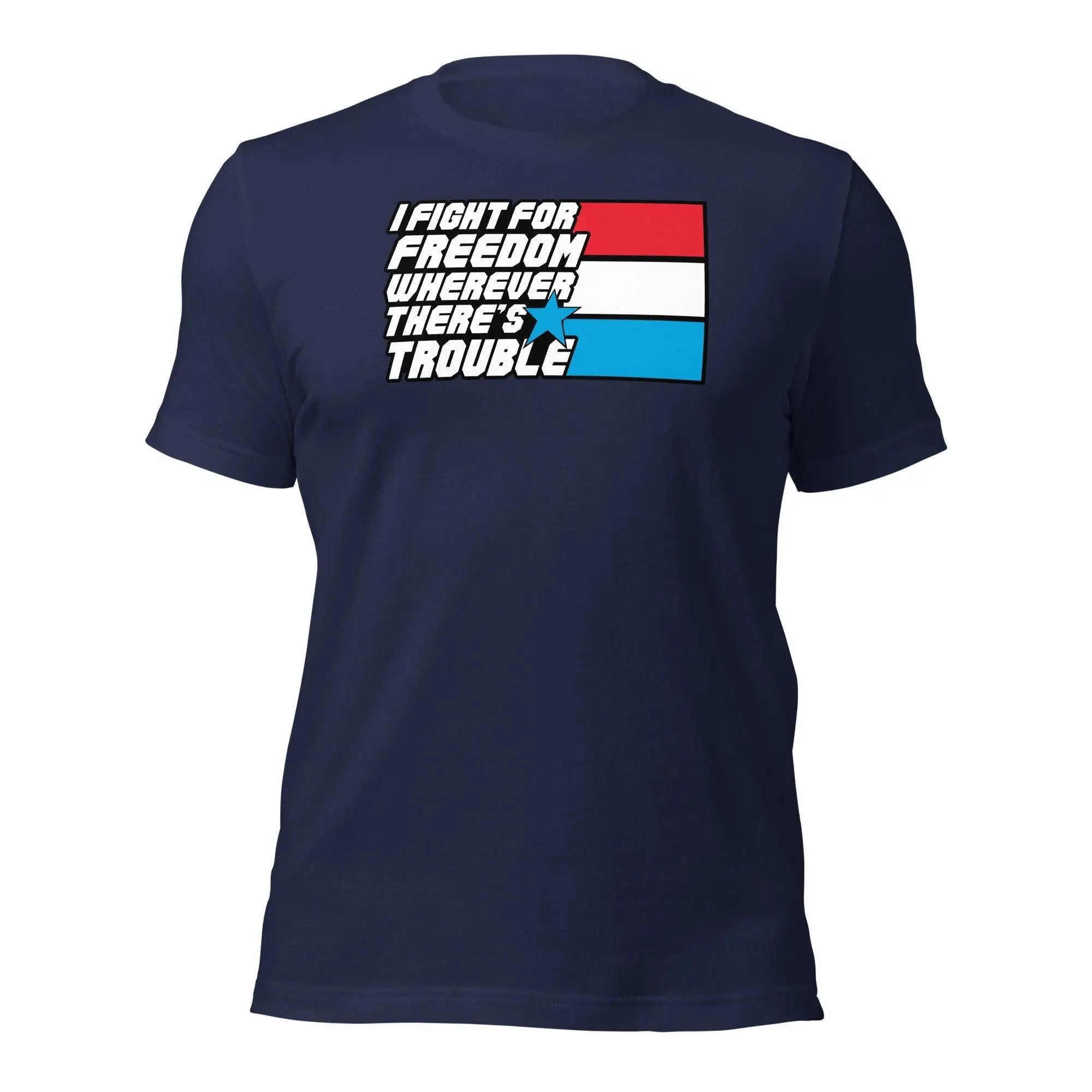 Fight For Freedom Unisex t-shirt VAWDesigns