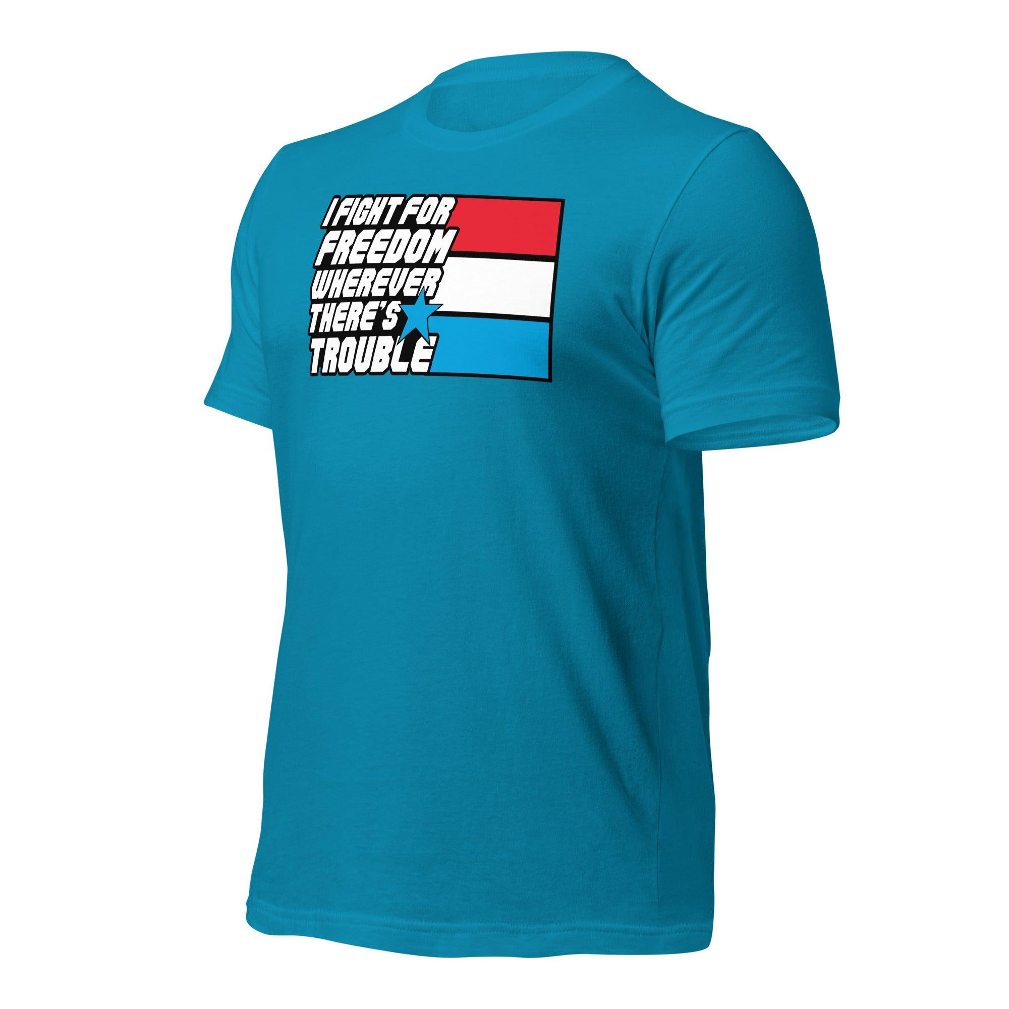 Fight For Freedom Unisex t-shirt VAWDesigns