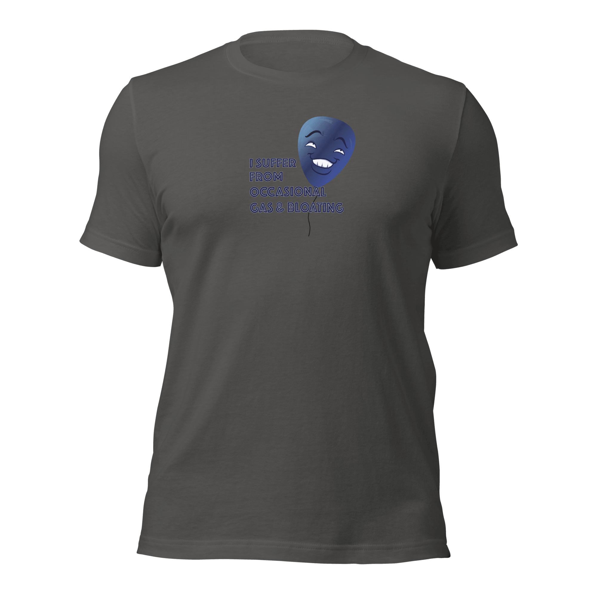 I Suffer From Occasional Gas and Bloating Unisex t-shirt VAWDesigns