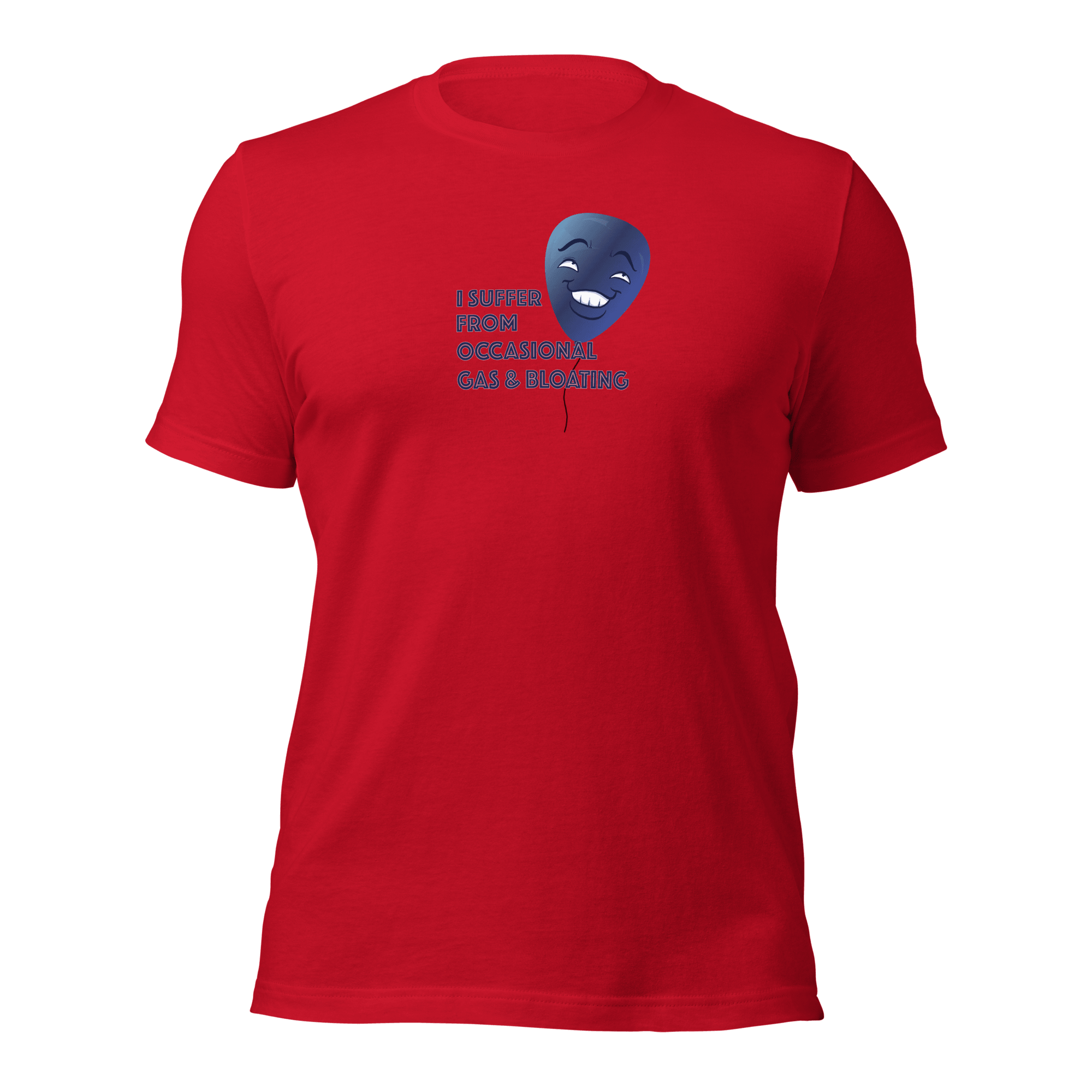 I Suffer From Occasional Gas and Bloating Unisex t-shirt VAWDesigns