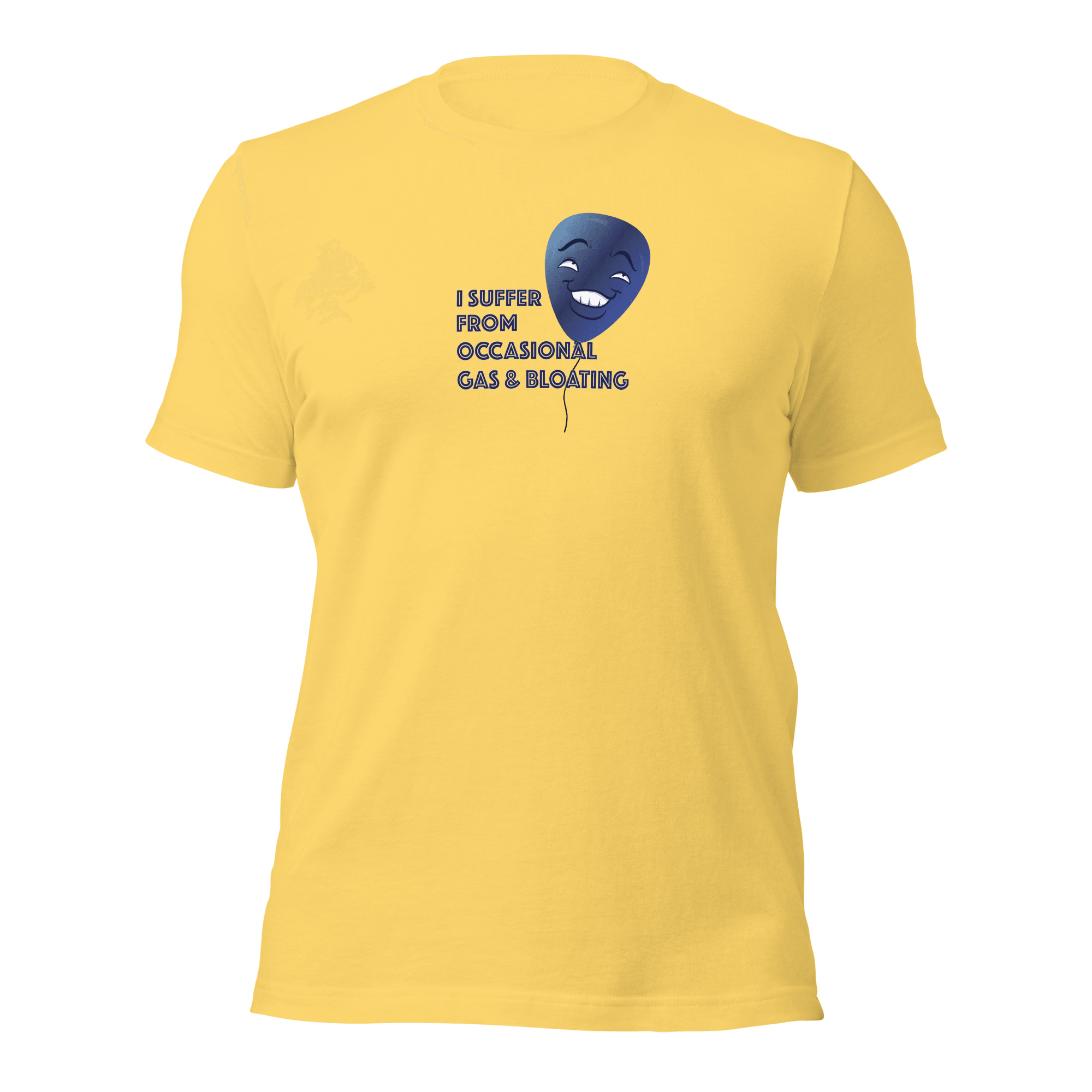 I Suffer From Occasional Gas and Bloating Unisex t-shirt VAWDesigns