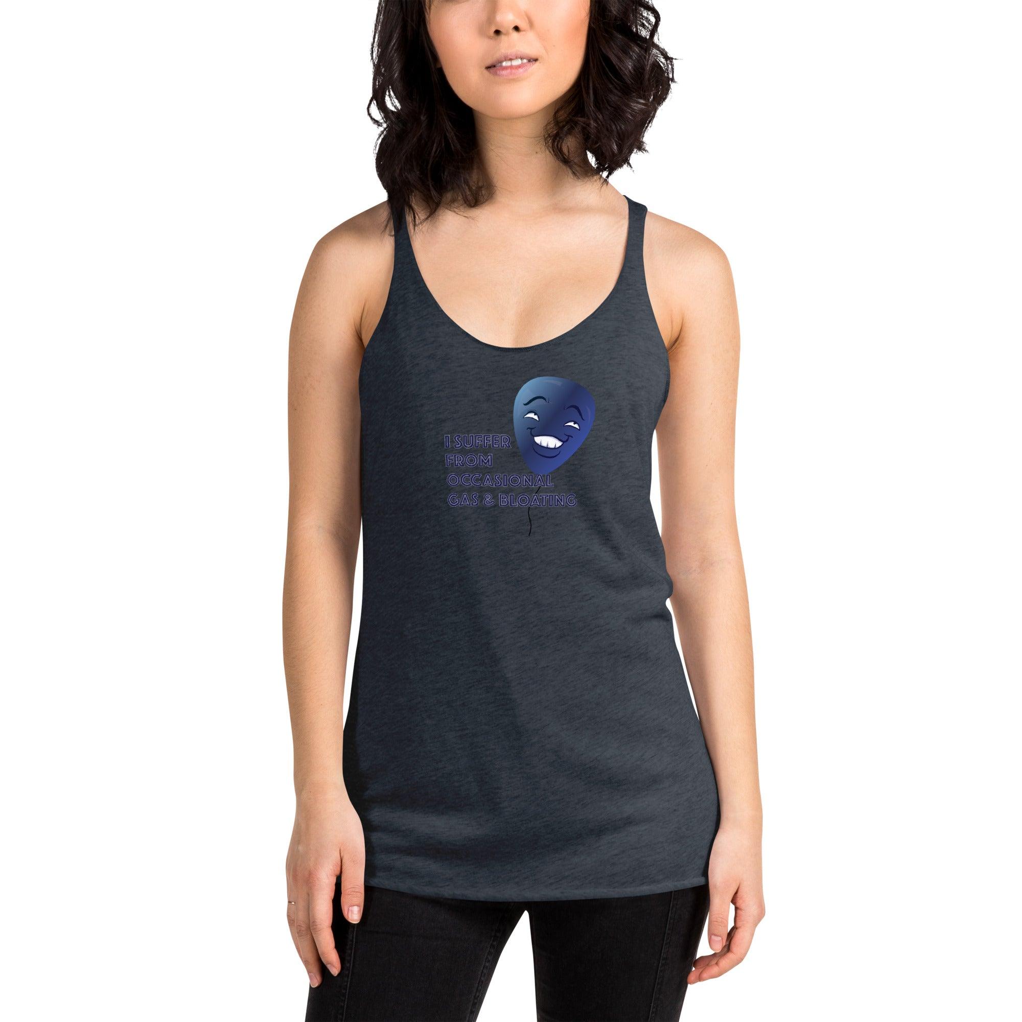 I Suffer From Occasional Gas and Bloating Women's Racerback Tank VAWDesigns