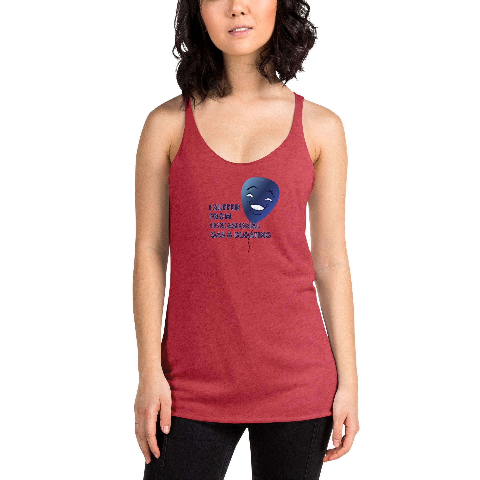 I Suffer From Occasional Gas and Bloating Women's Racerback Tank VAWDesigns