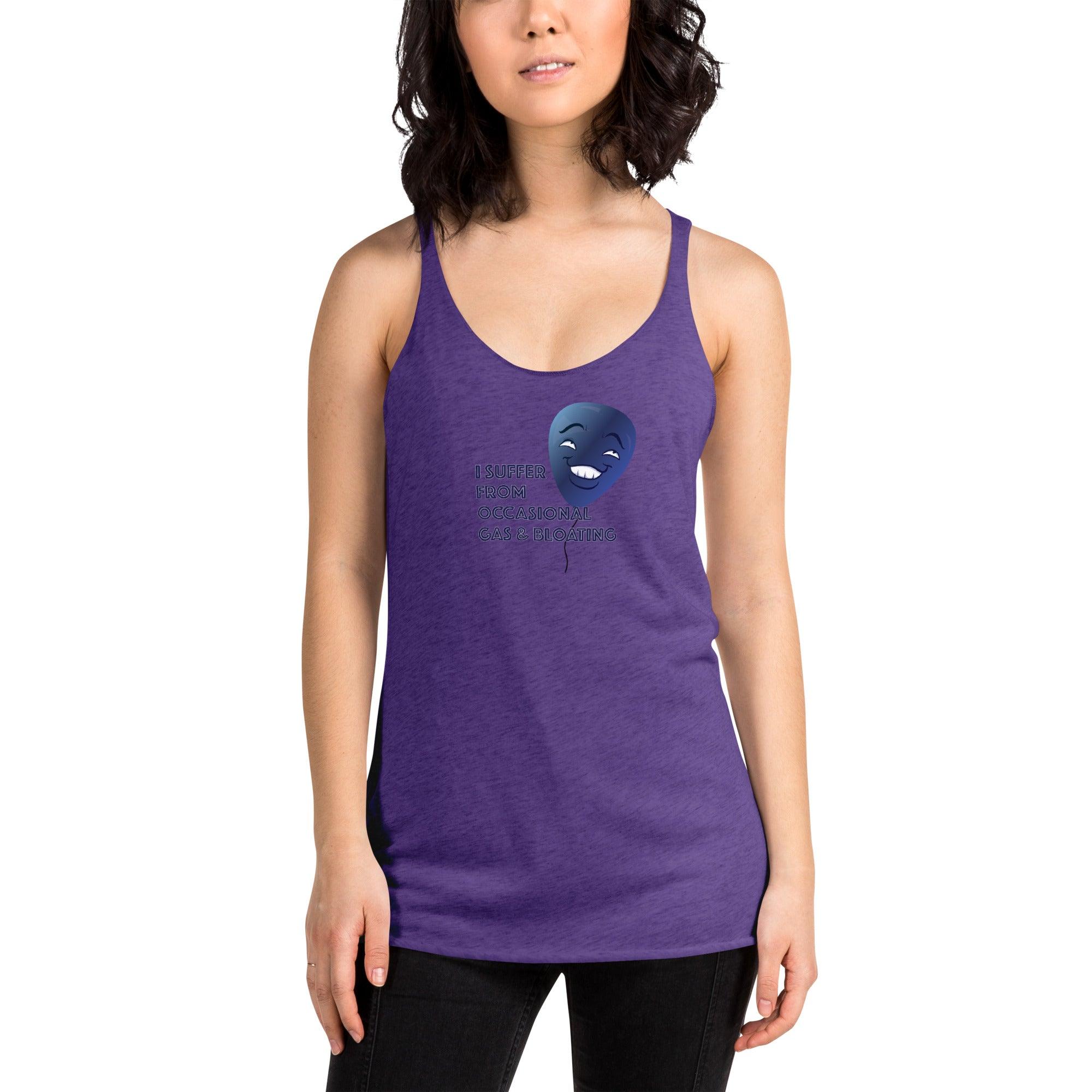 I Suffer From Occasional Gas and Bloating Women's Racerback Tank VAWDesigns