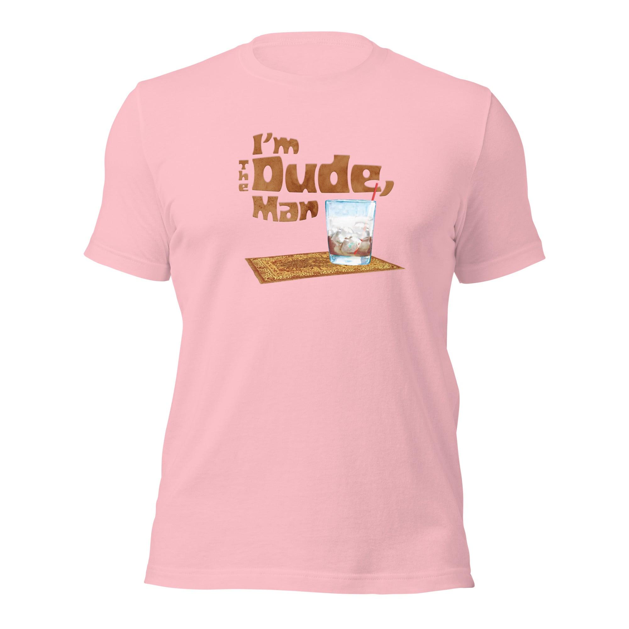 I'm The Dude, Man Unisex t-shirt VAWDesigns