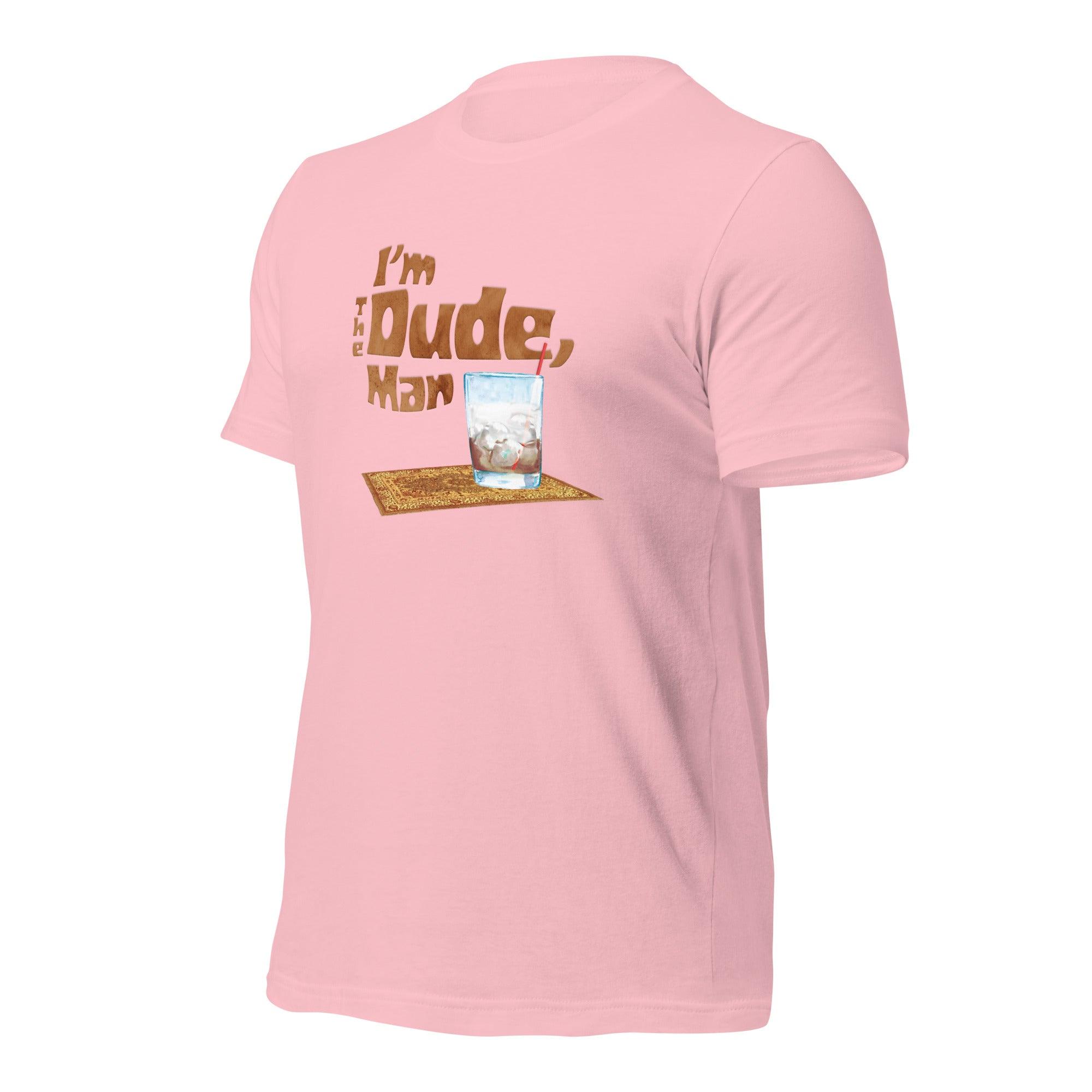 I'm The Dude, Man Unisex t-shirt VAWDesigns