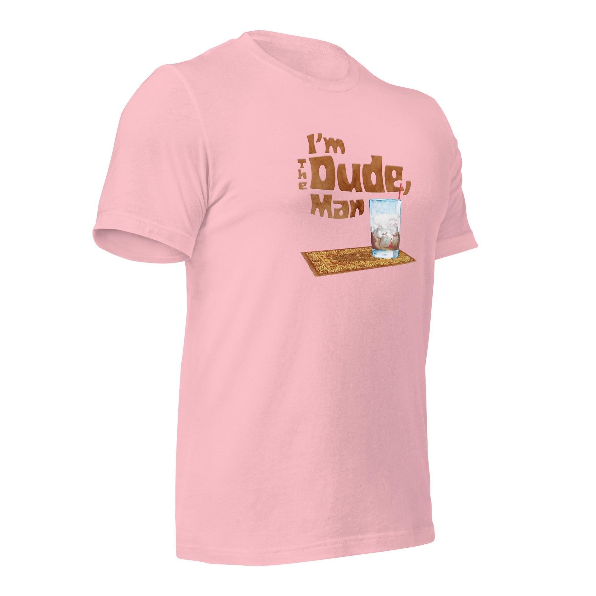 I'm The Dude, Man Unisex t-shirt VAWDesigns