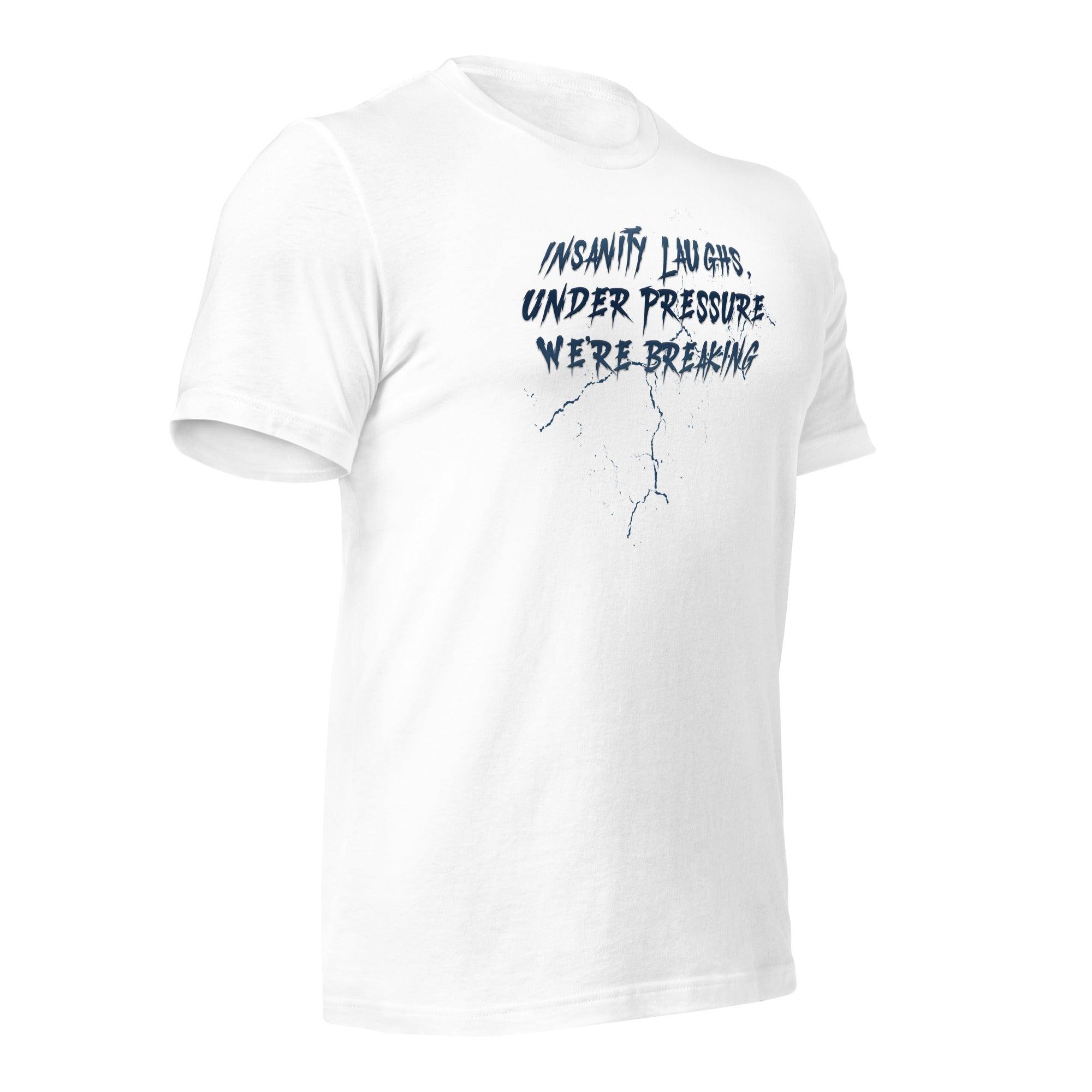 Insanity Laughs Unisex t-shirt VAWDesigns
