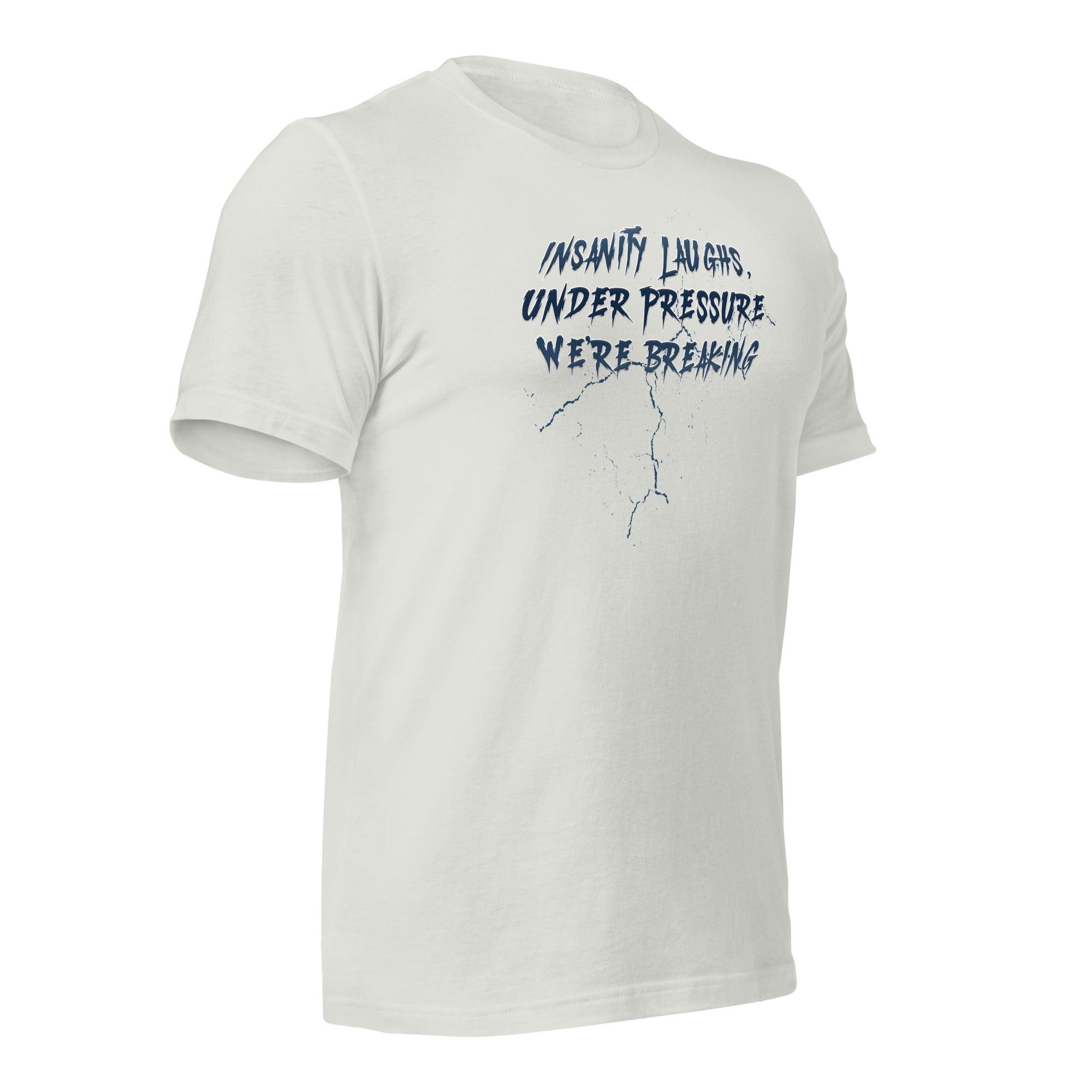 Insanity Laughs Unisex t-shirt VAWDesigns