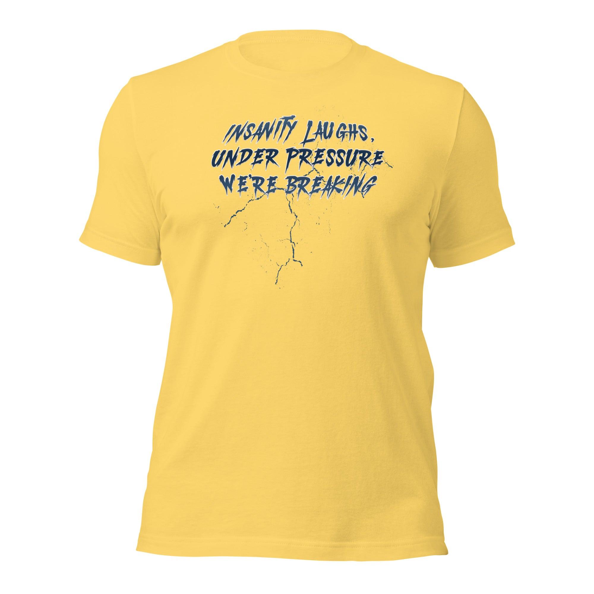 Insanity Laughs Unisex t-shirt VAWDesigns