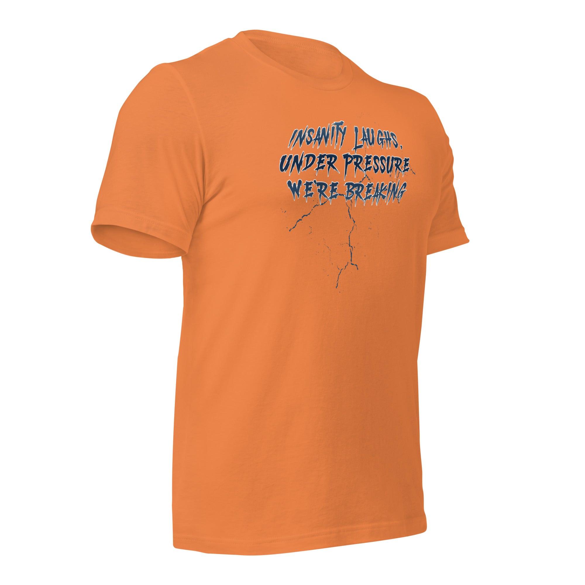 Insanity Laughs Unisex t-shirt VAWDesigns