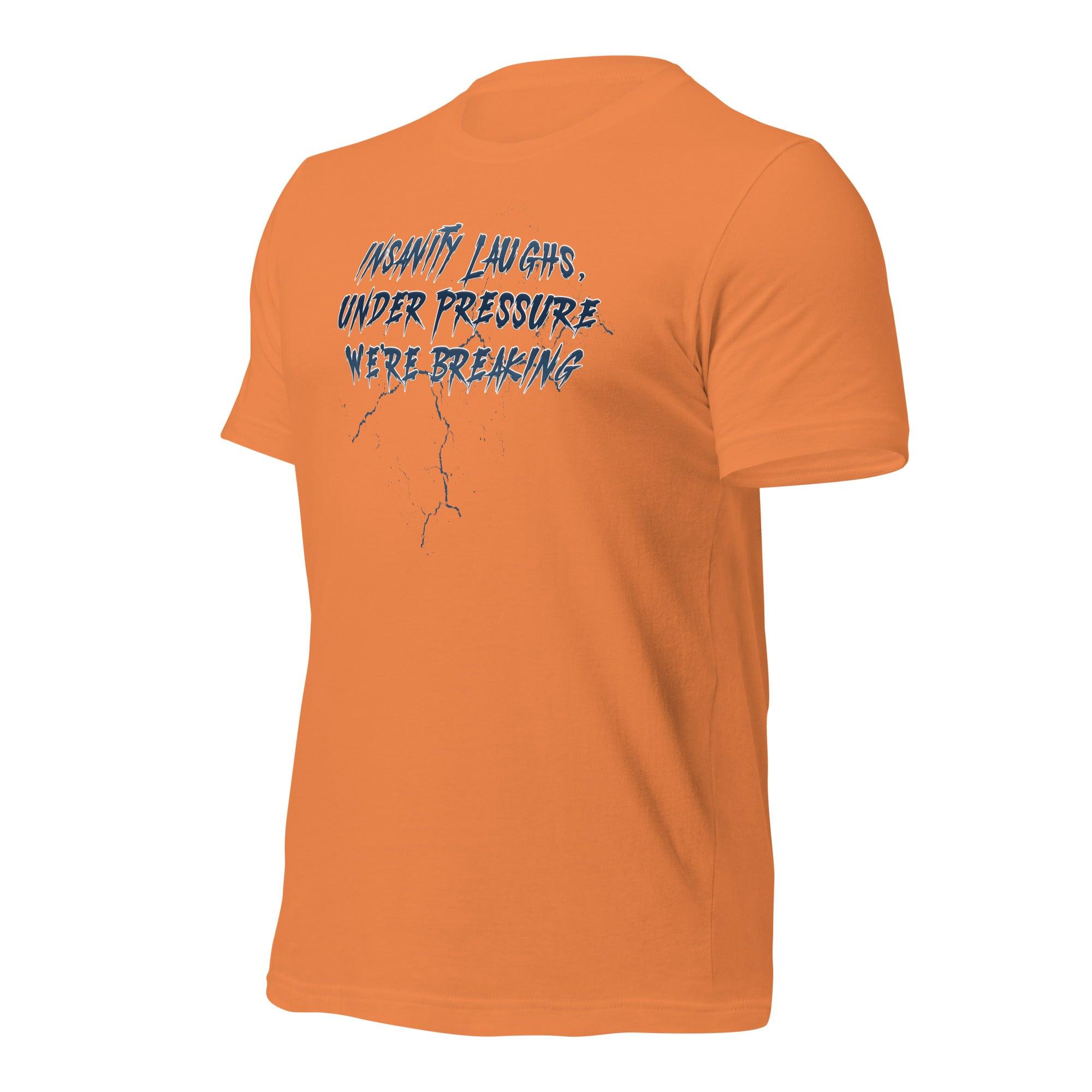 Insanity Laughs Unisex t-shirt VAWDesigns