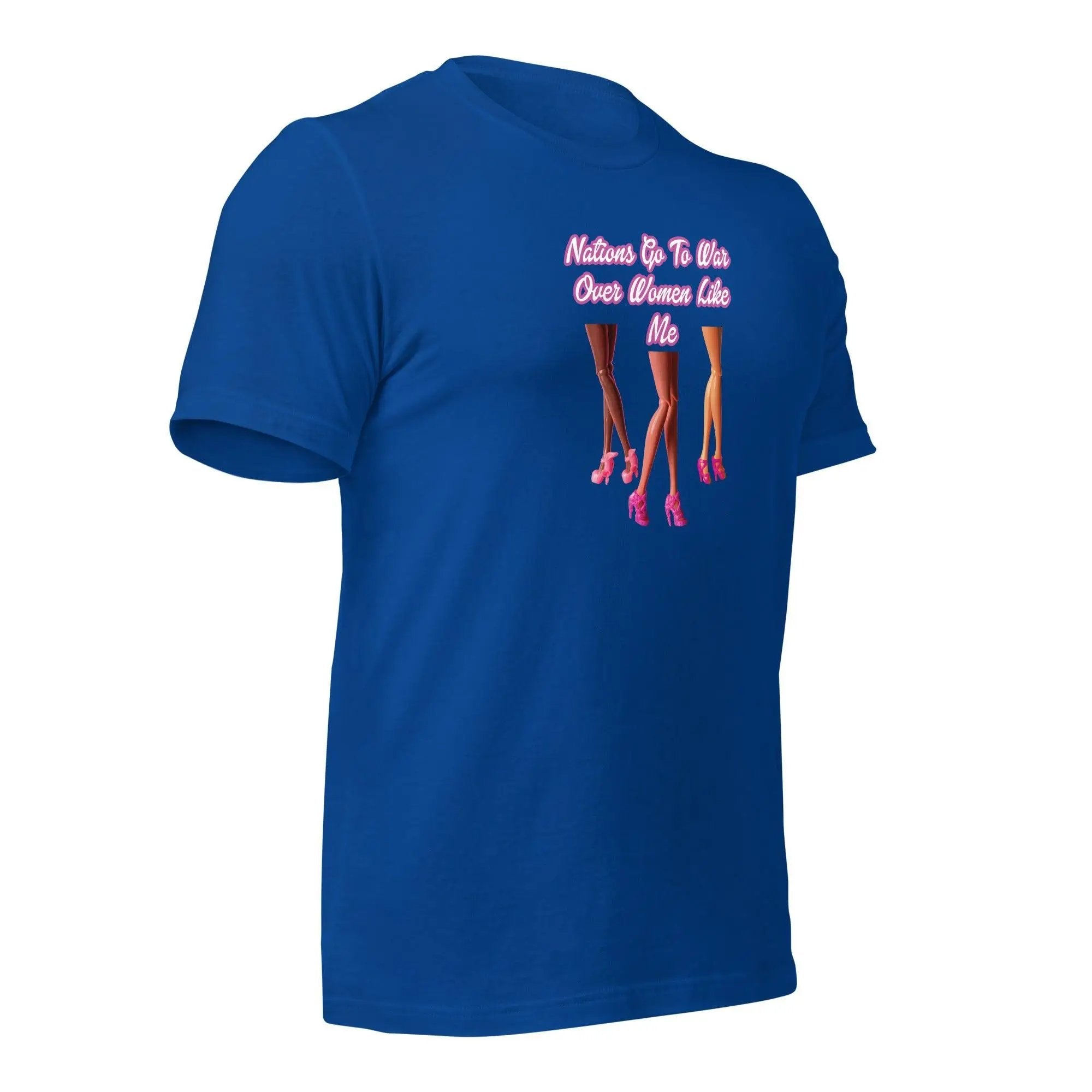 Nations Go To War Over Women Like Me Unisex t-shirt VAWDesigns