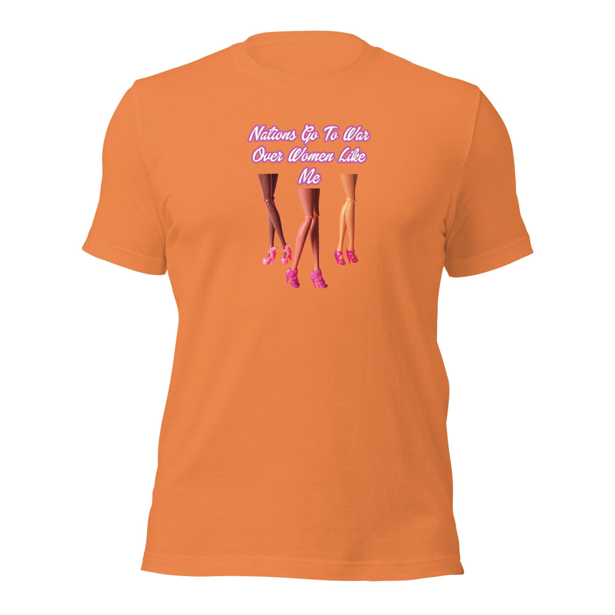 Nations Go To War Over Women Like Me Unisex t-shirt VAWDesigns