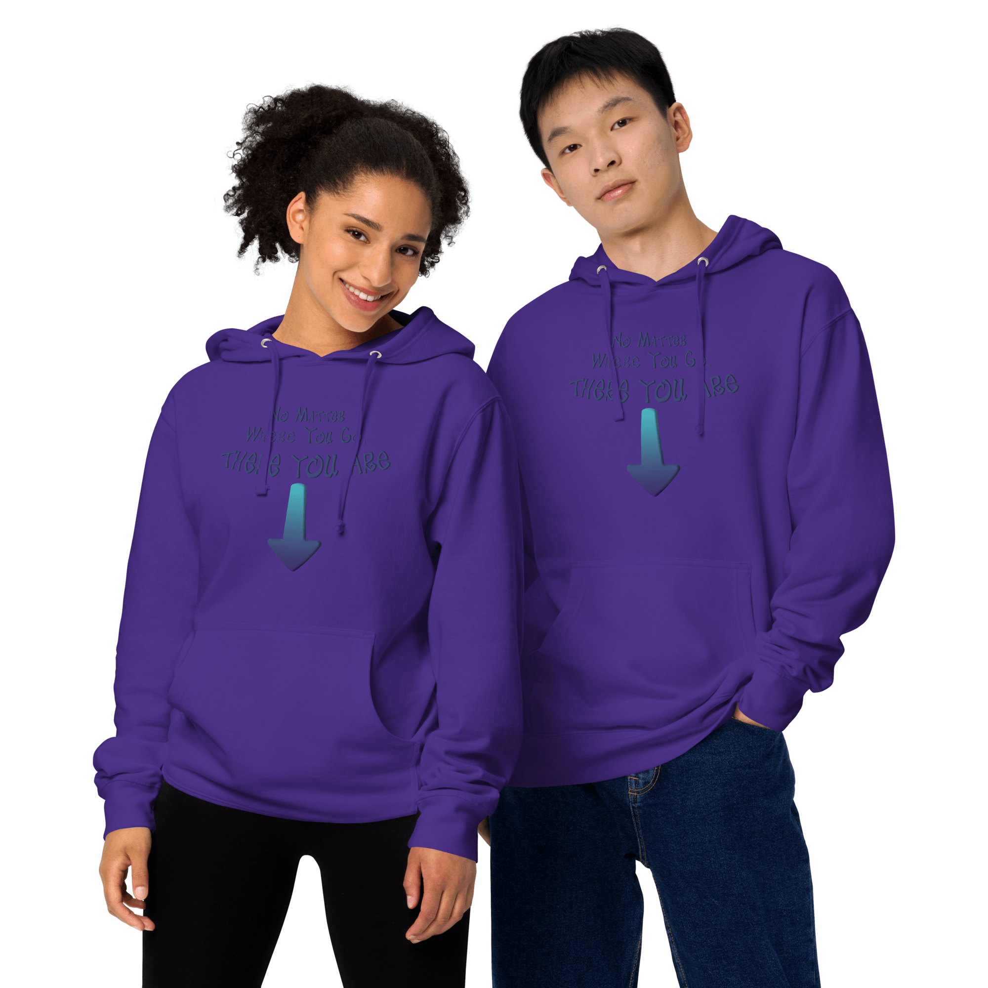 No Matter Where You Go, There You Are Unisex midweight hoodie VAWDesigns