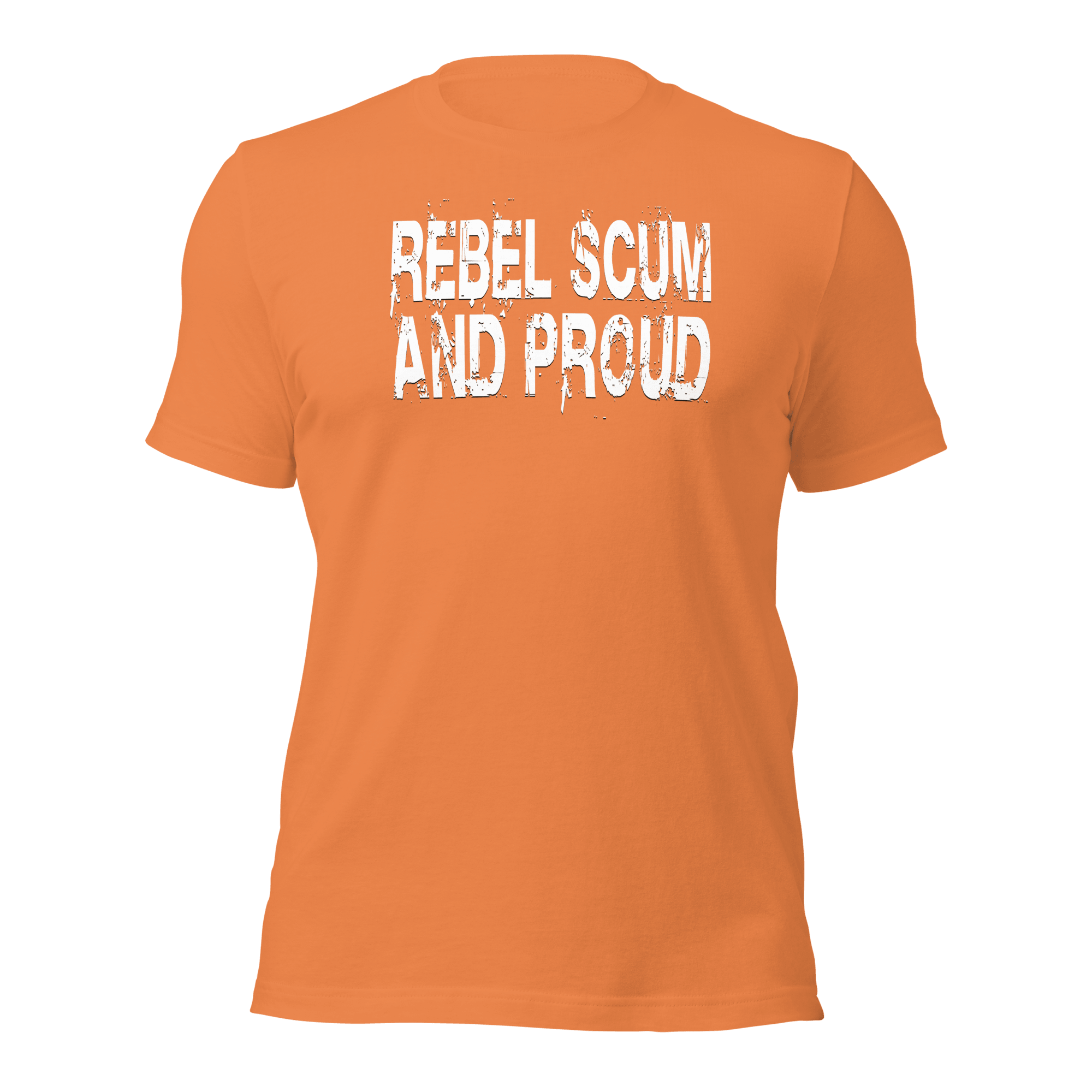 Rebel Scum And Proud Unisex t-shirt VAWDesigns