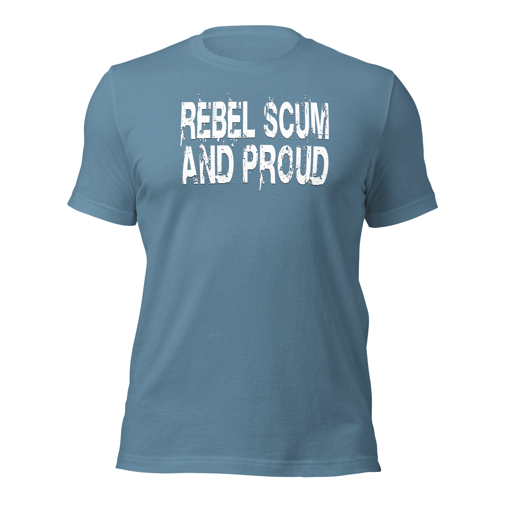 Rebel Scum And Proud Unisex t-shirt VAWDesigns