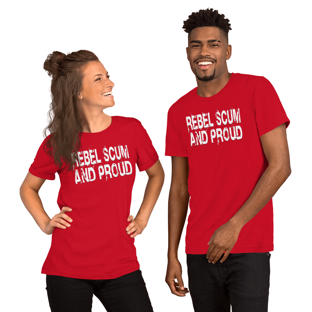 Rebel Scum And Proud Unisex t-shirt VAWDesigns