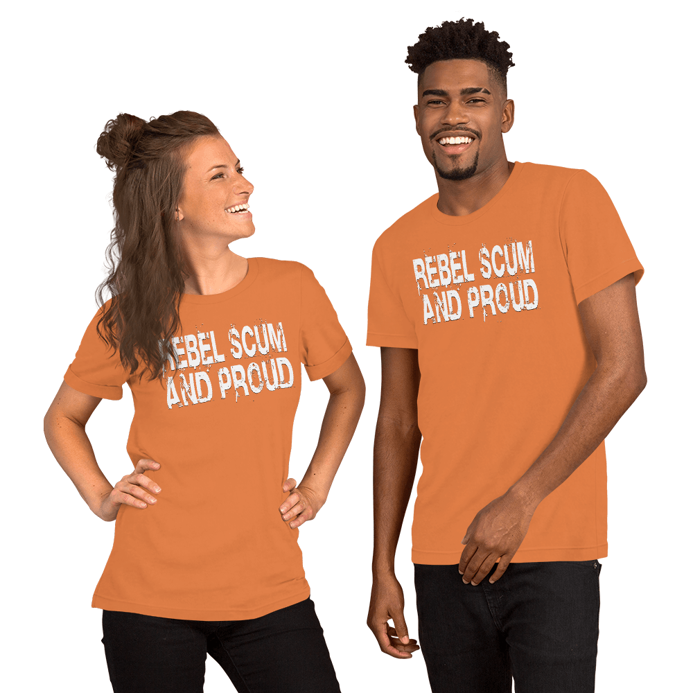 Rebel Scum And Proud Unisex t-shirt VAWDesigns