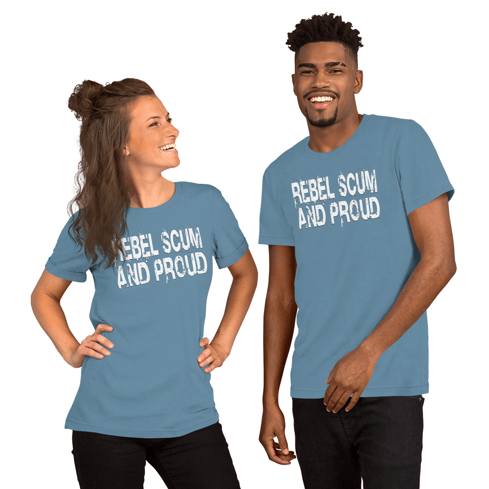 Rebel Scum And Proud Unisex t-shirt VAWDesigns