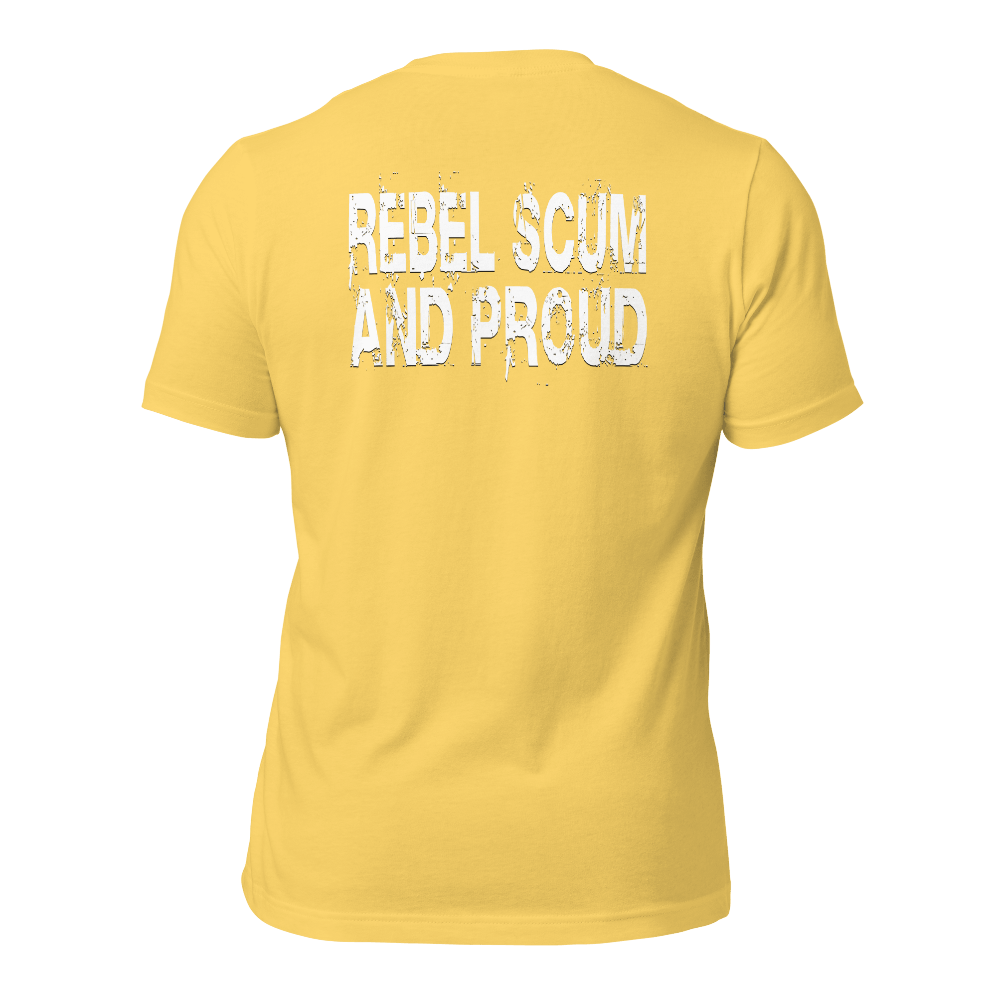 Rebel Scum and Proud Unisex t-shirt (BACK) VAWDesigns