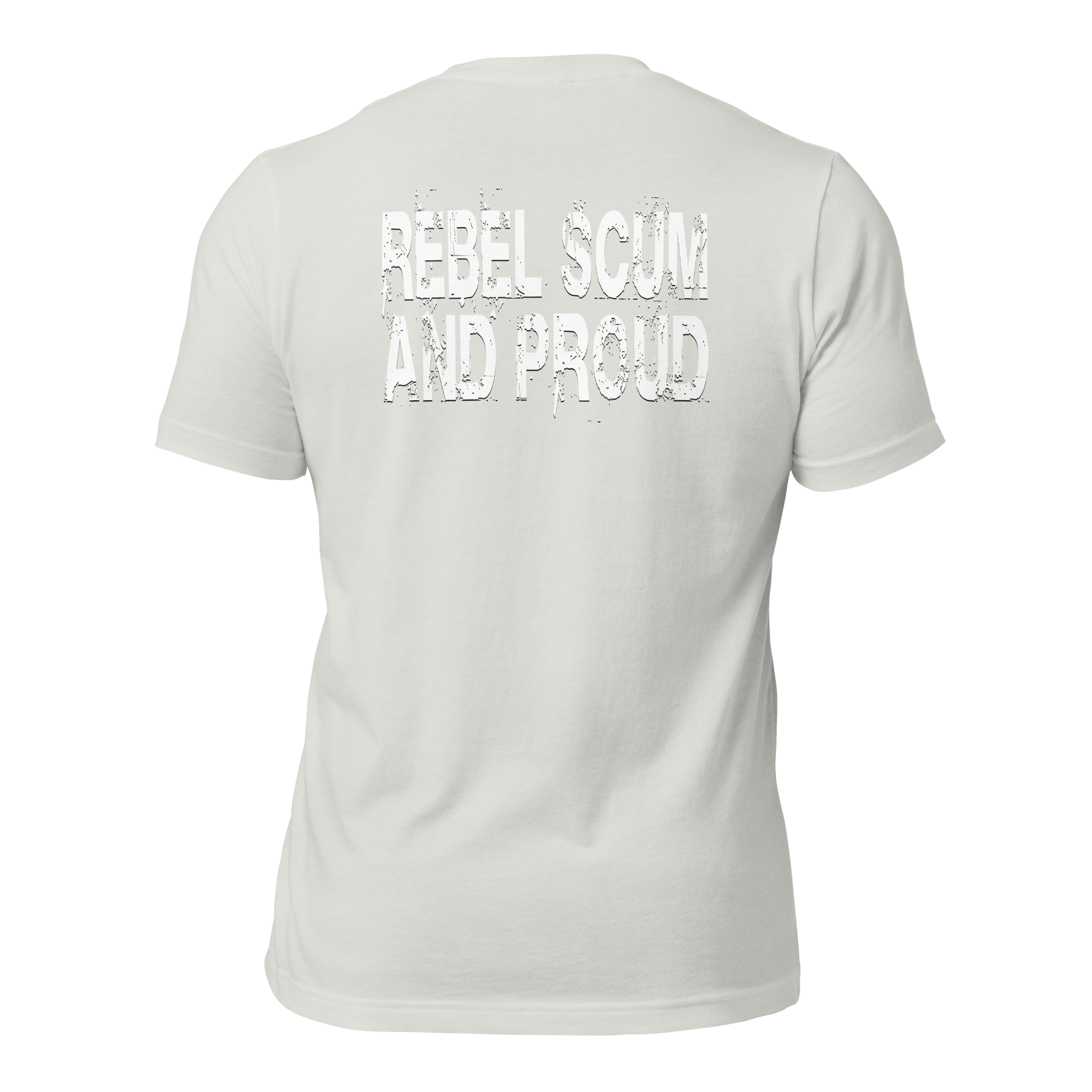 Rebel Scum and Proud Unisex t-shirt (BACK) VAWDesigns