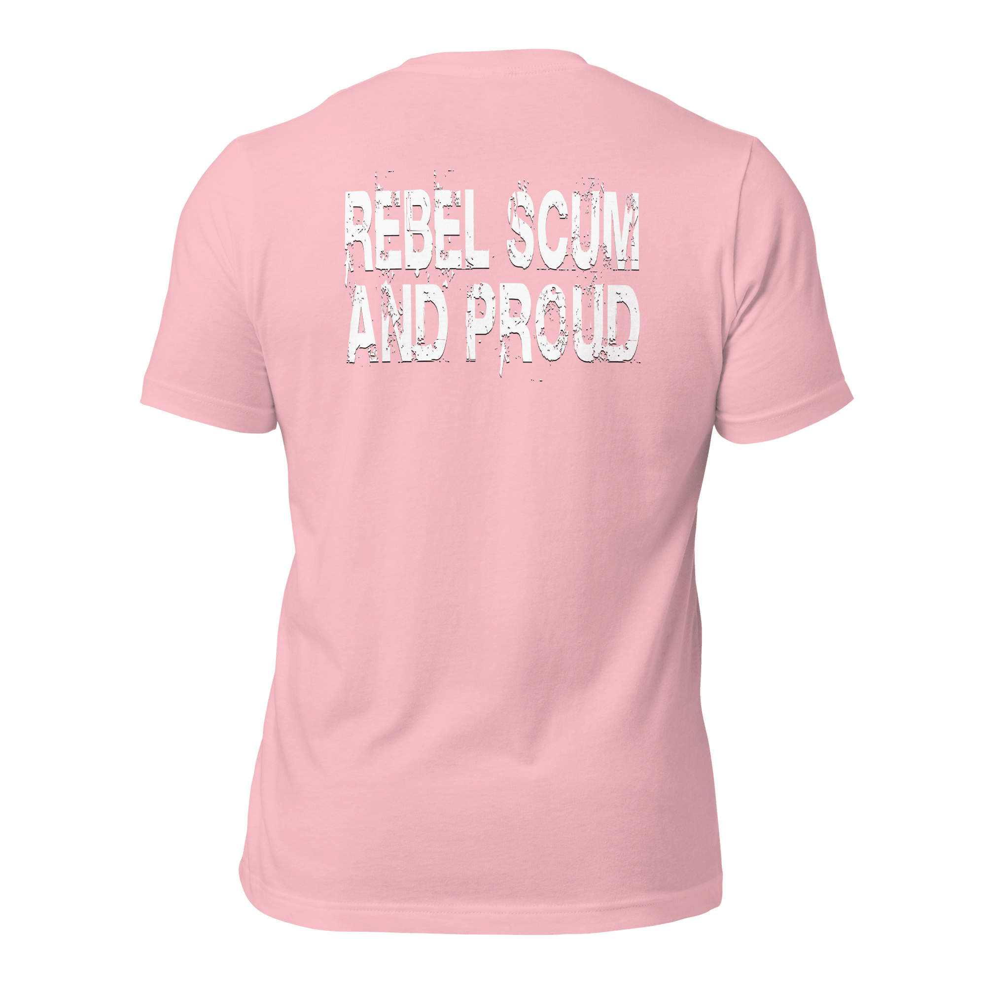 Rebel Scum and Proud Unisex t-shirt (BACK) VAWDesigns