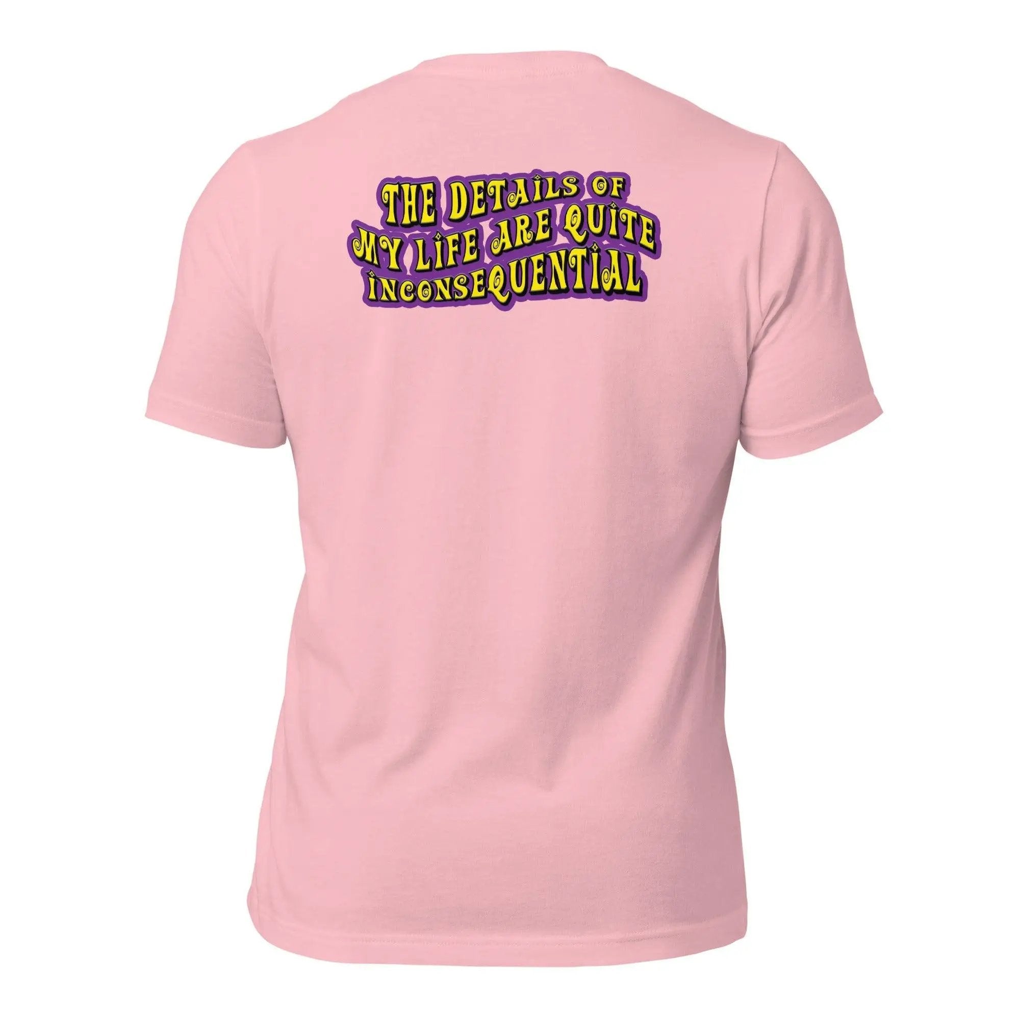 The Details of My Life...Unisex t-shirt (Back)