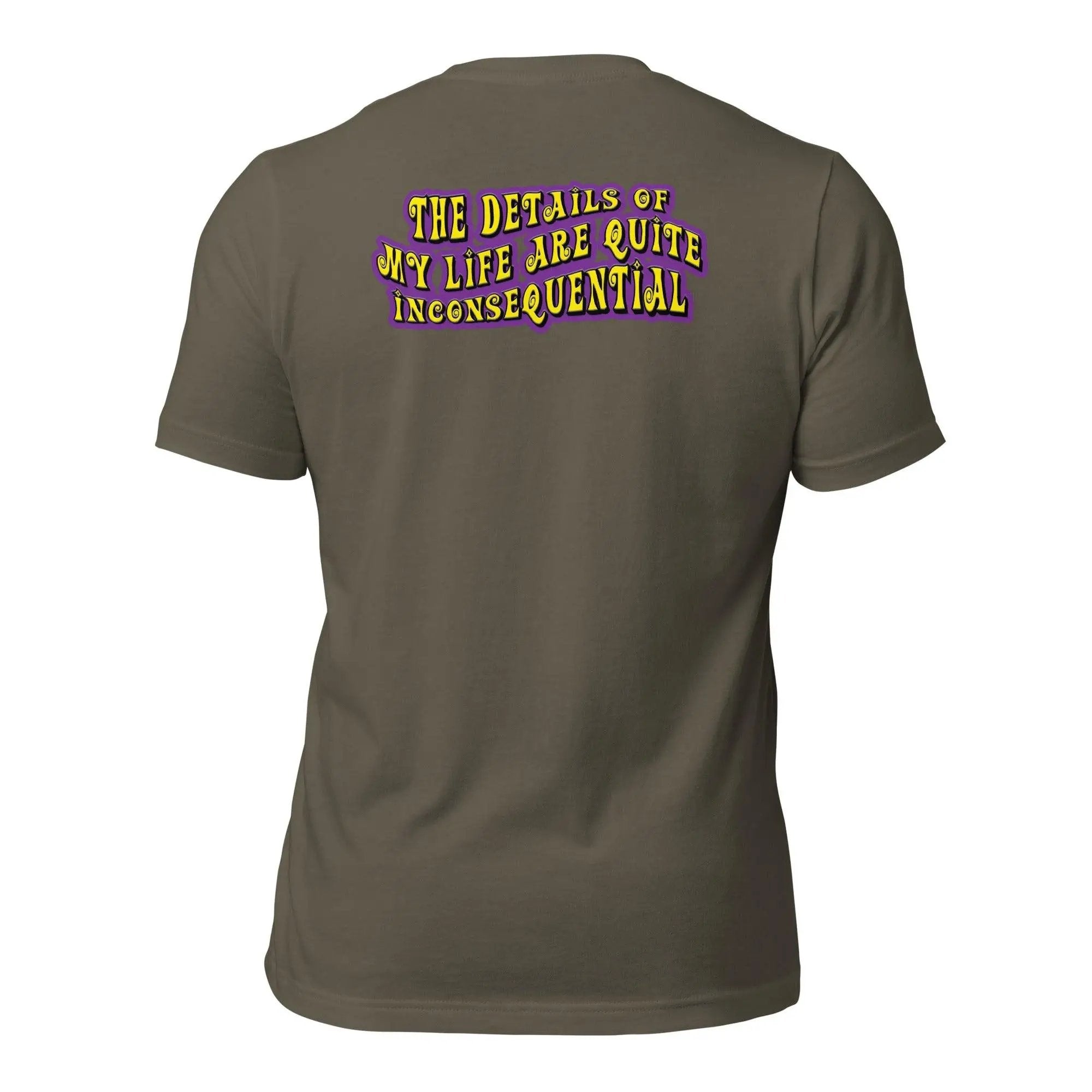The Details of My Life...Unisex t-shirt (Back)
