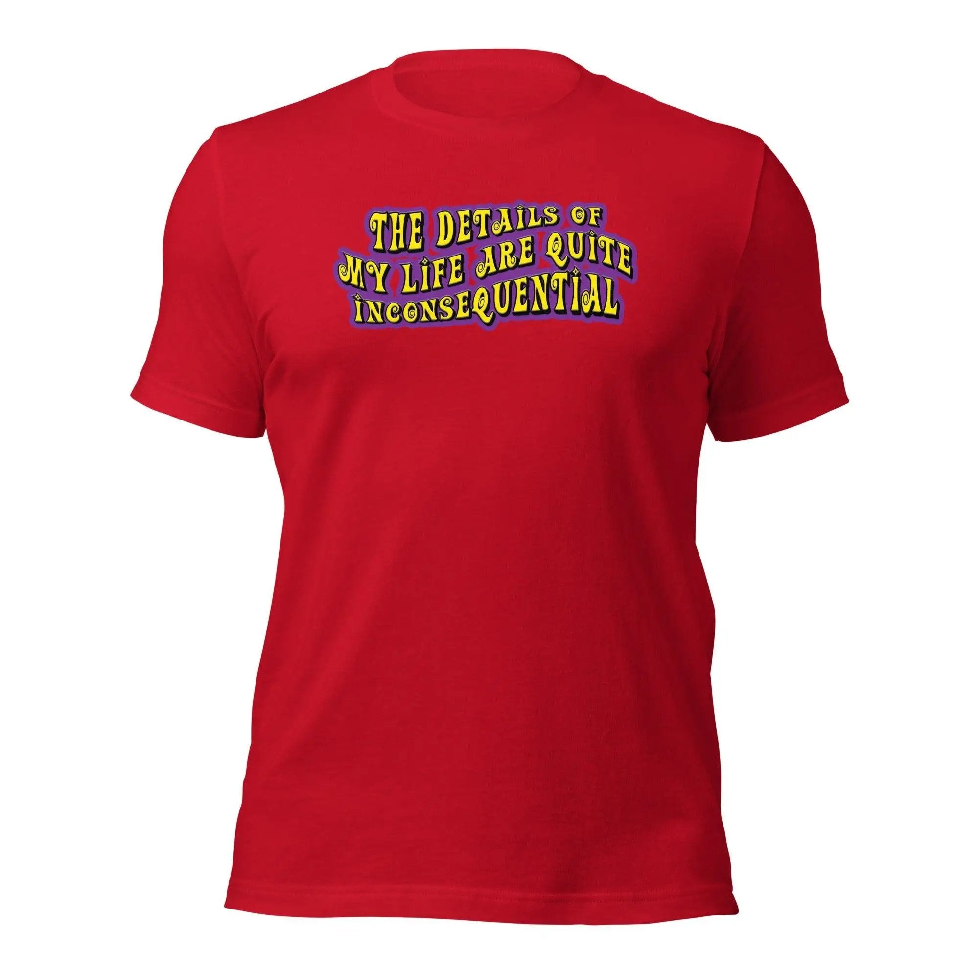 The Details of My Life... Unisex t-shirt