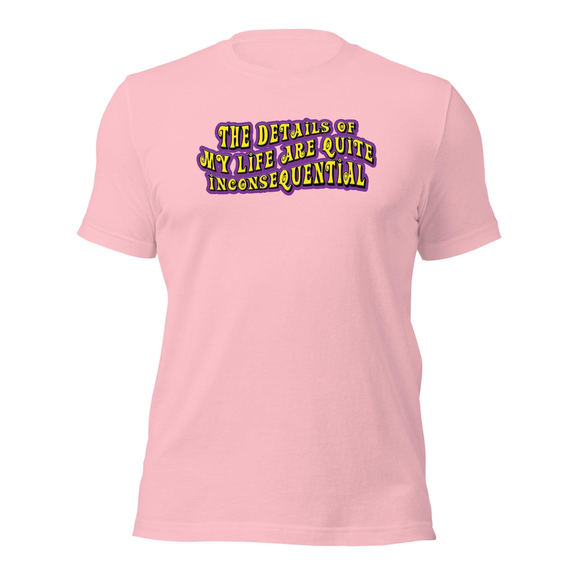 The Details of My Life... Unisex t-shirt VAWDesigns