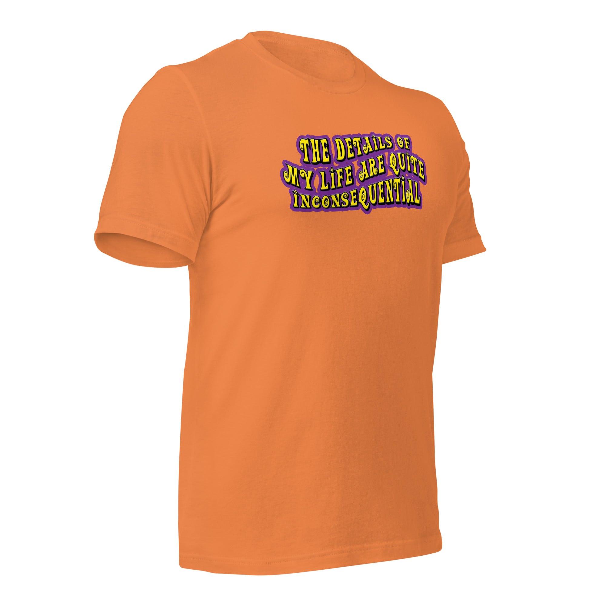 The Details of My Life... Unisex t-shirt VAWDesigns
