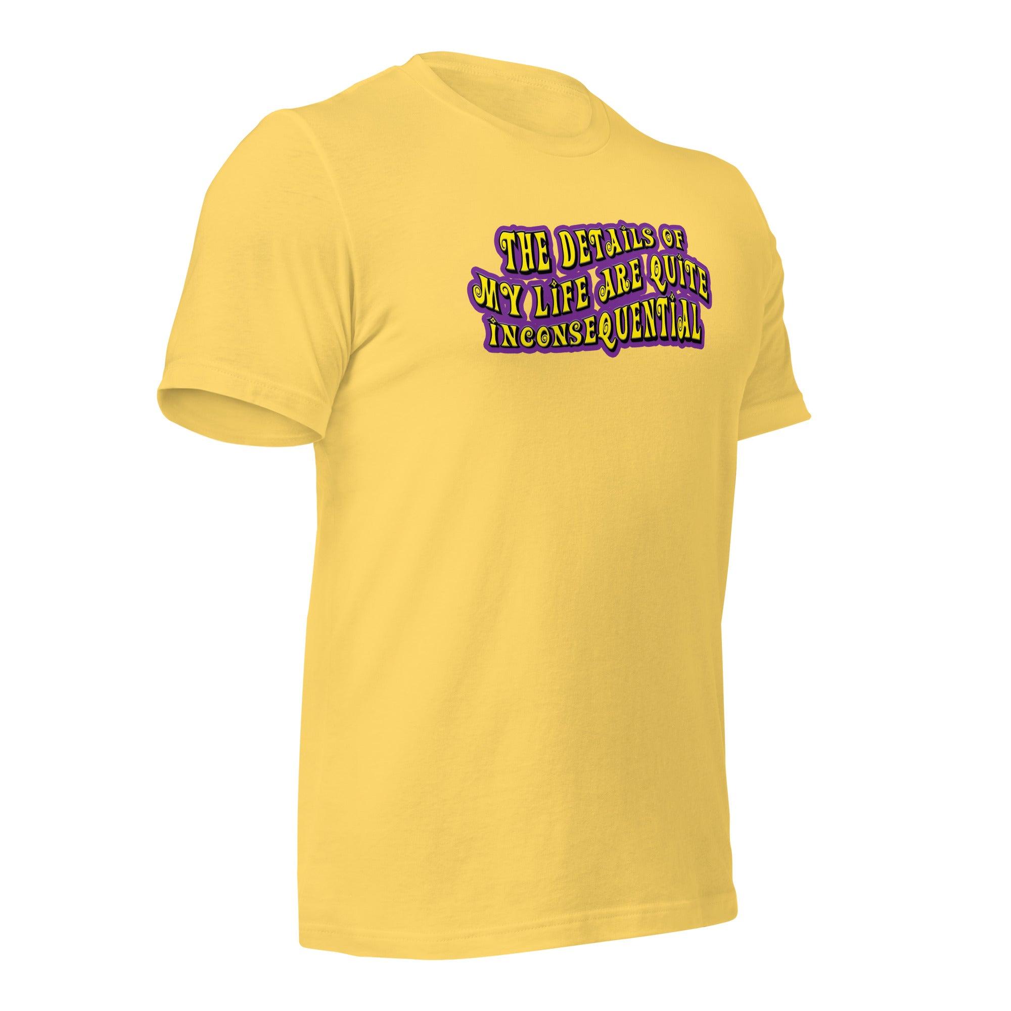 The Details of My Life... Unisex t-shirt VAWDesigns