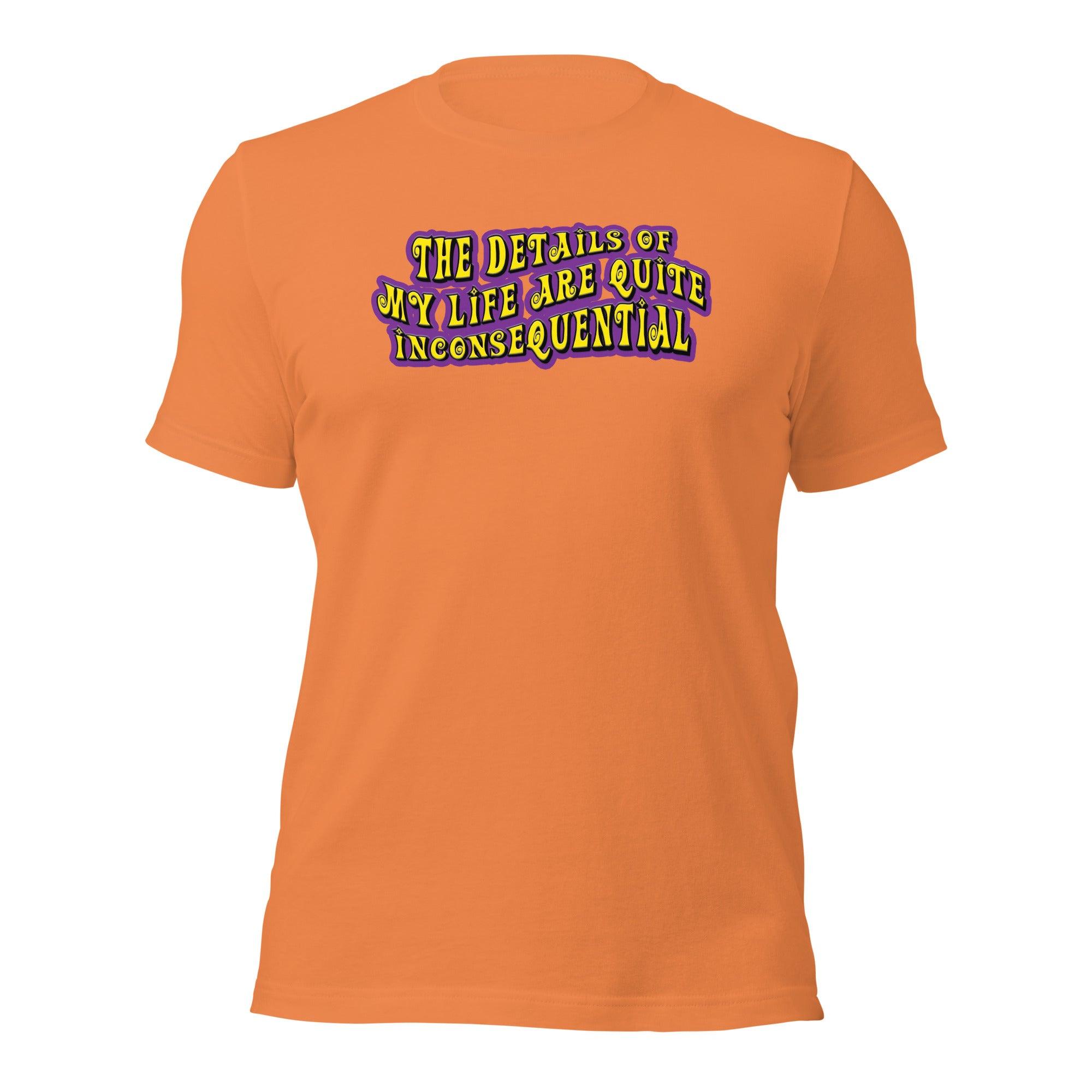 The Details of My Life... Unisex t-shirt VAWDesigns